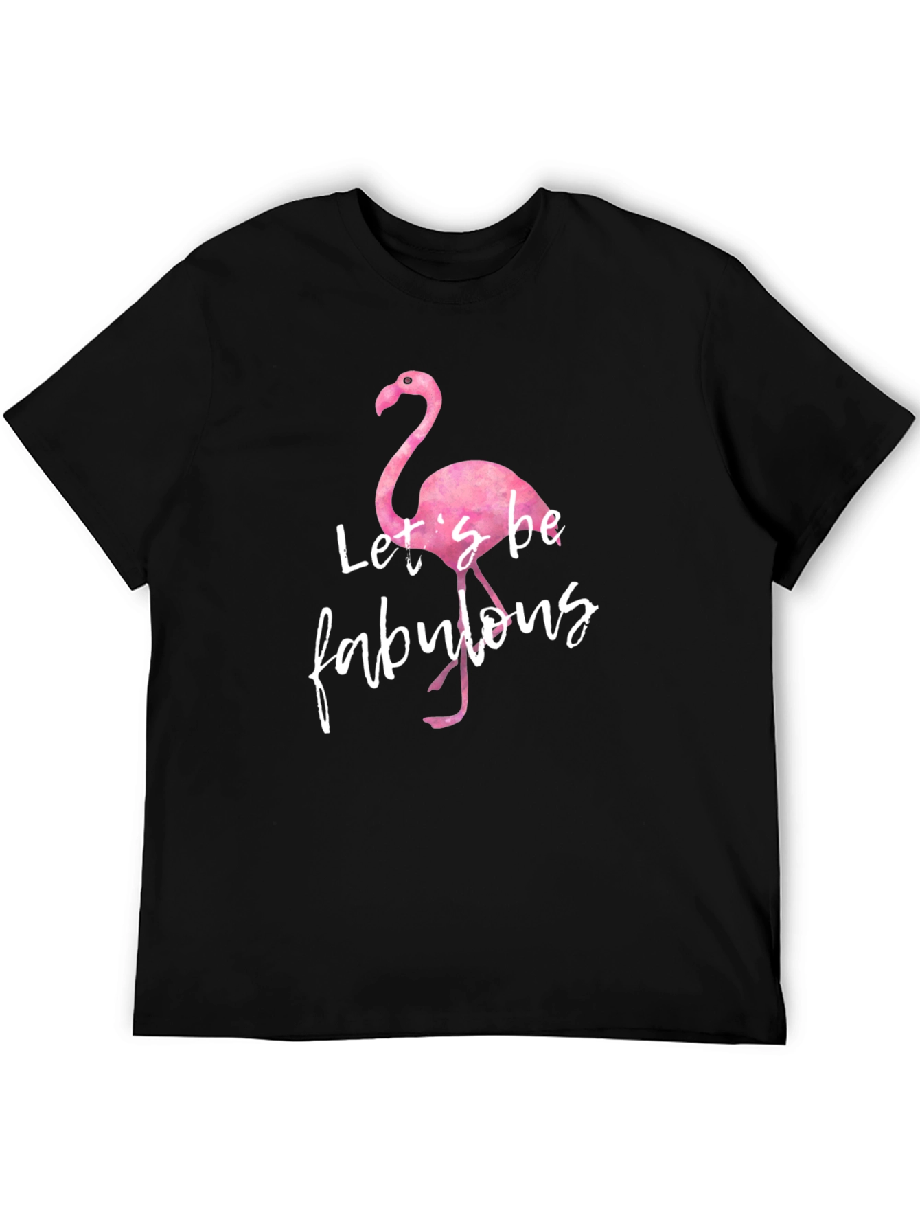 Lets Be Fabulous Flamingo Graphic T-Shirt