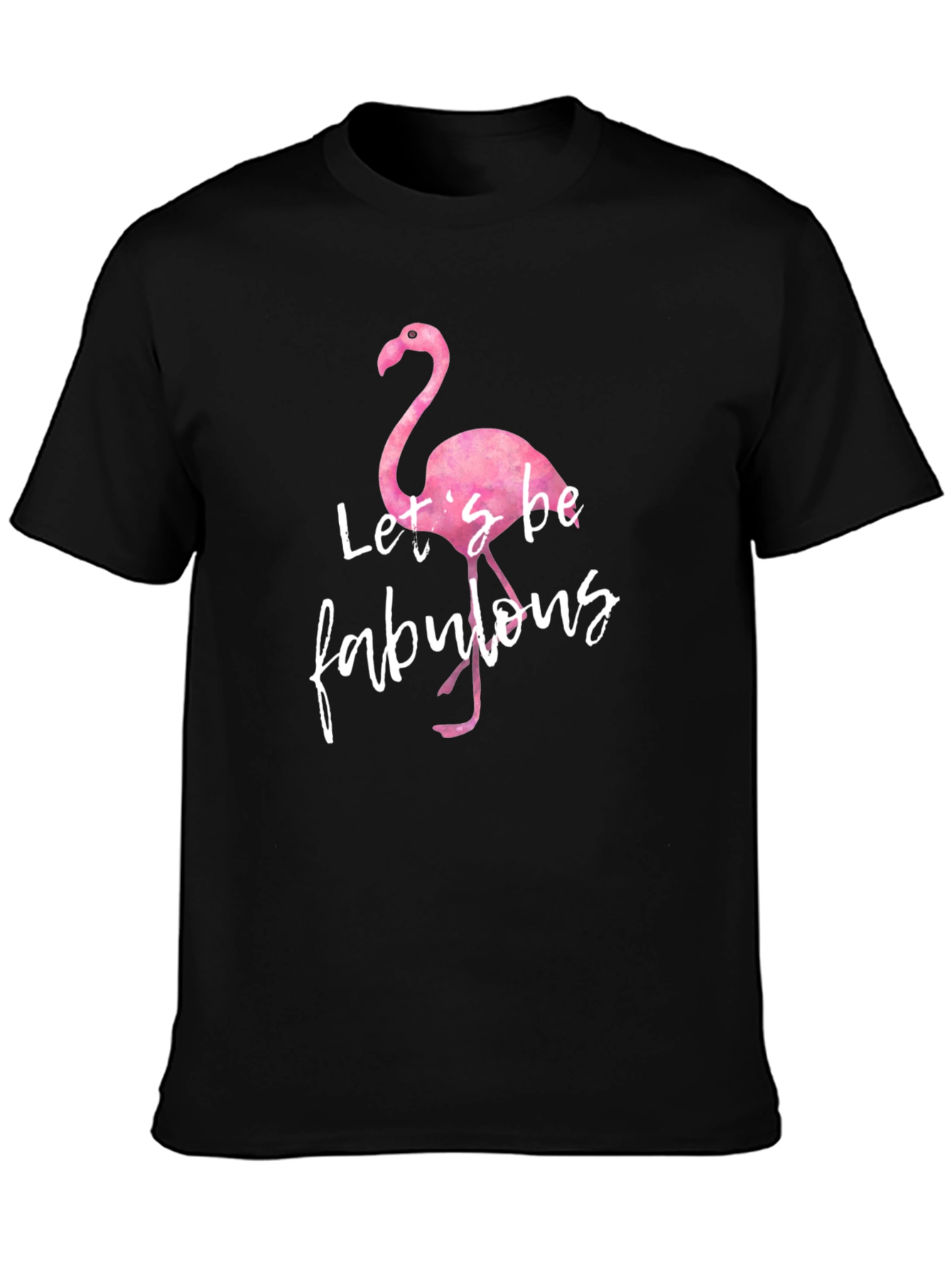 Lets Be Fabulous Flamingo Graphic T-Shirt