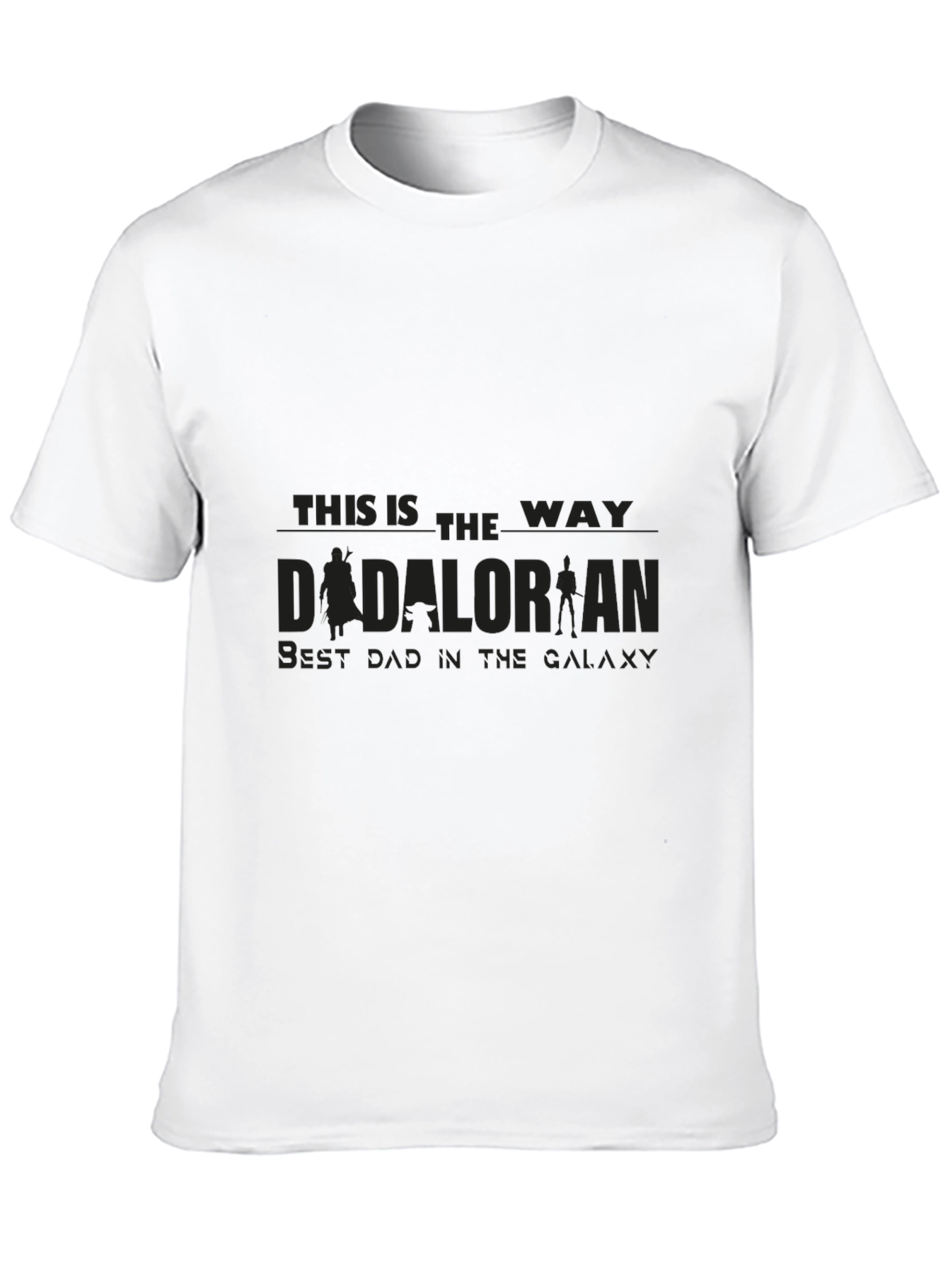 Dadalorian T-Shirt - Best Dad in the Galaxy