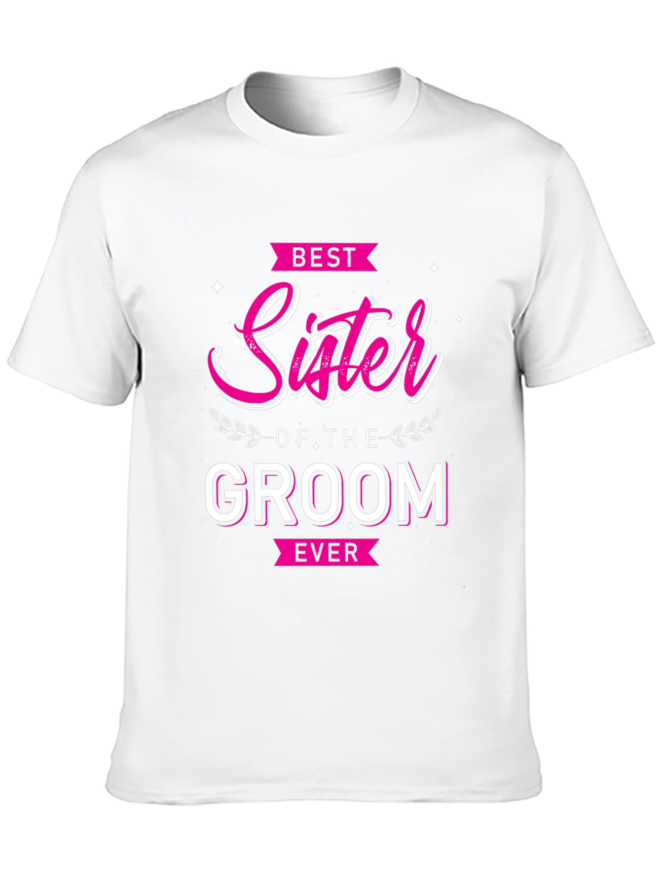 Best Sister of the Groom T-Shirt
