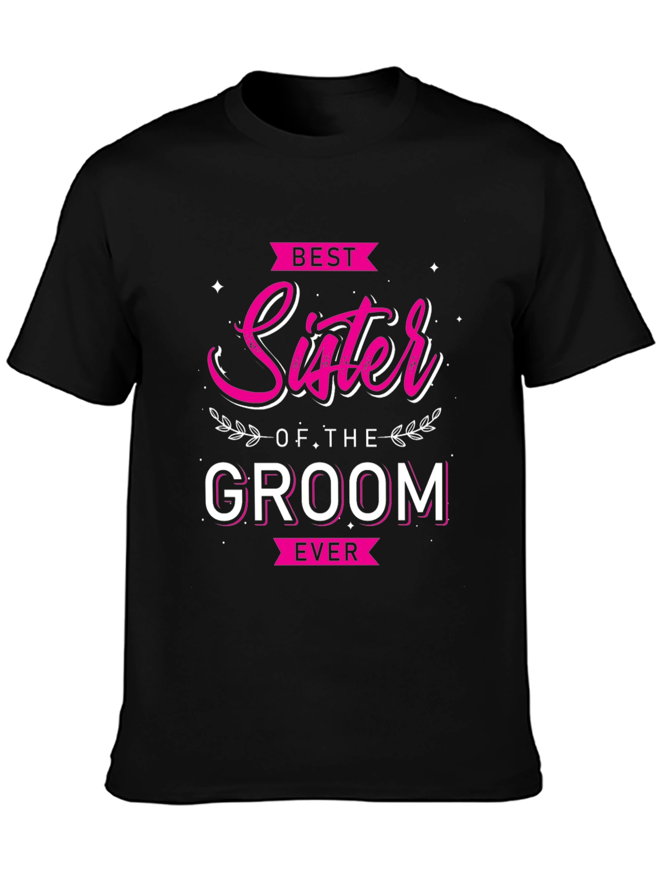 Best Sister of the Groom T-Shirt