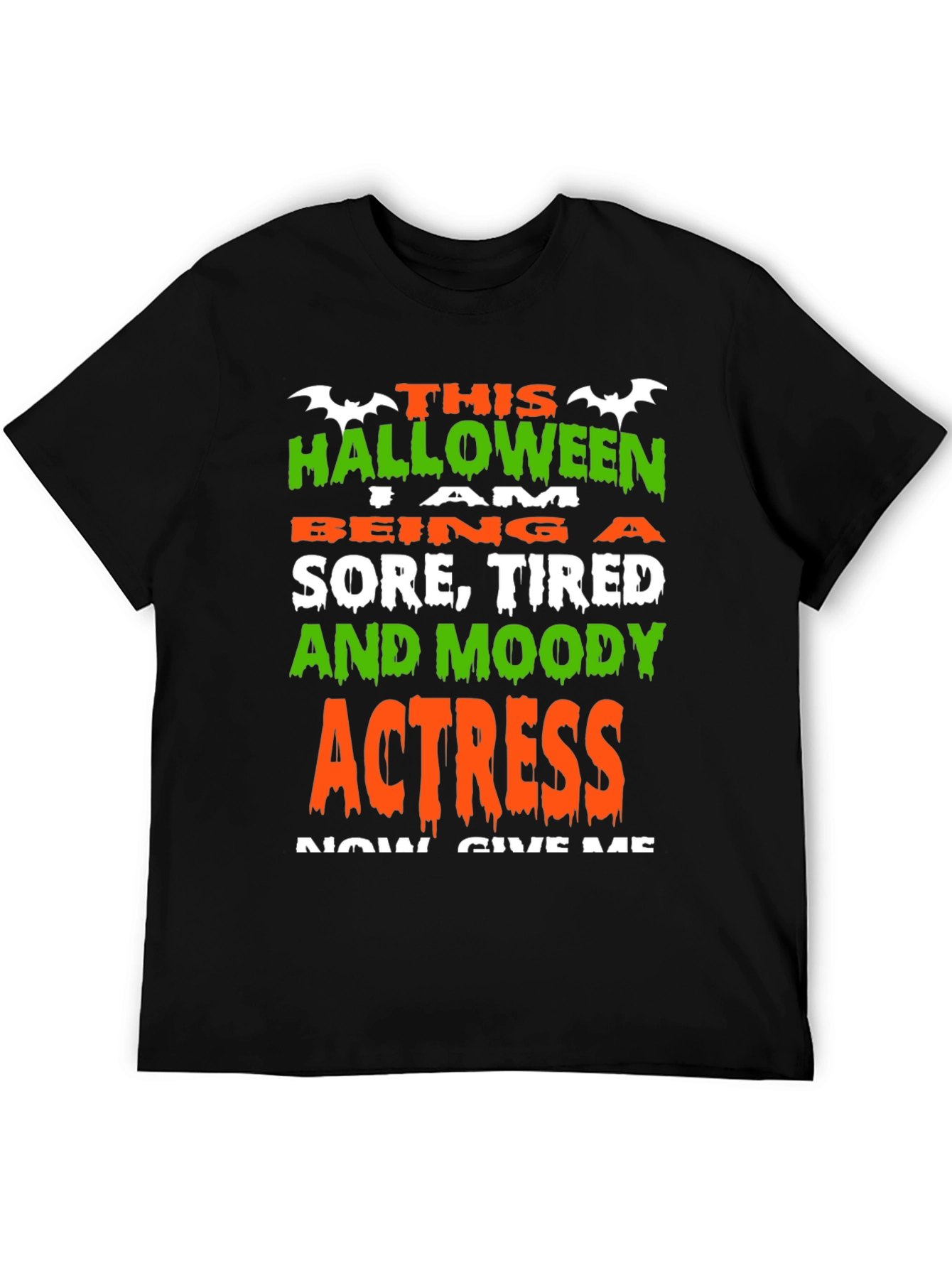 Halloween Actress Graphic Tee - Sore Tired Moody!