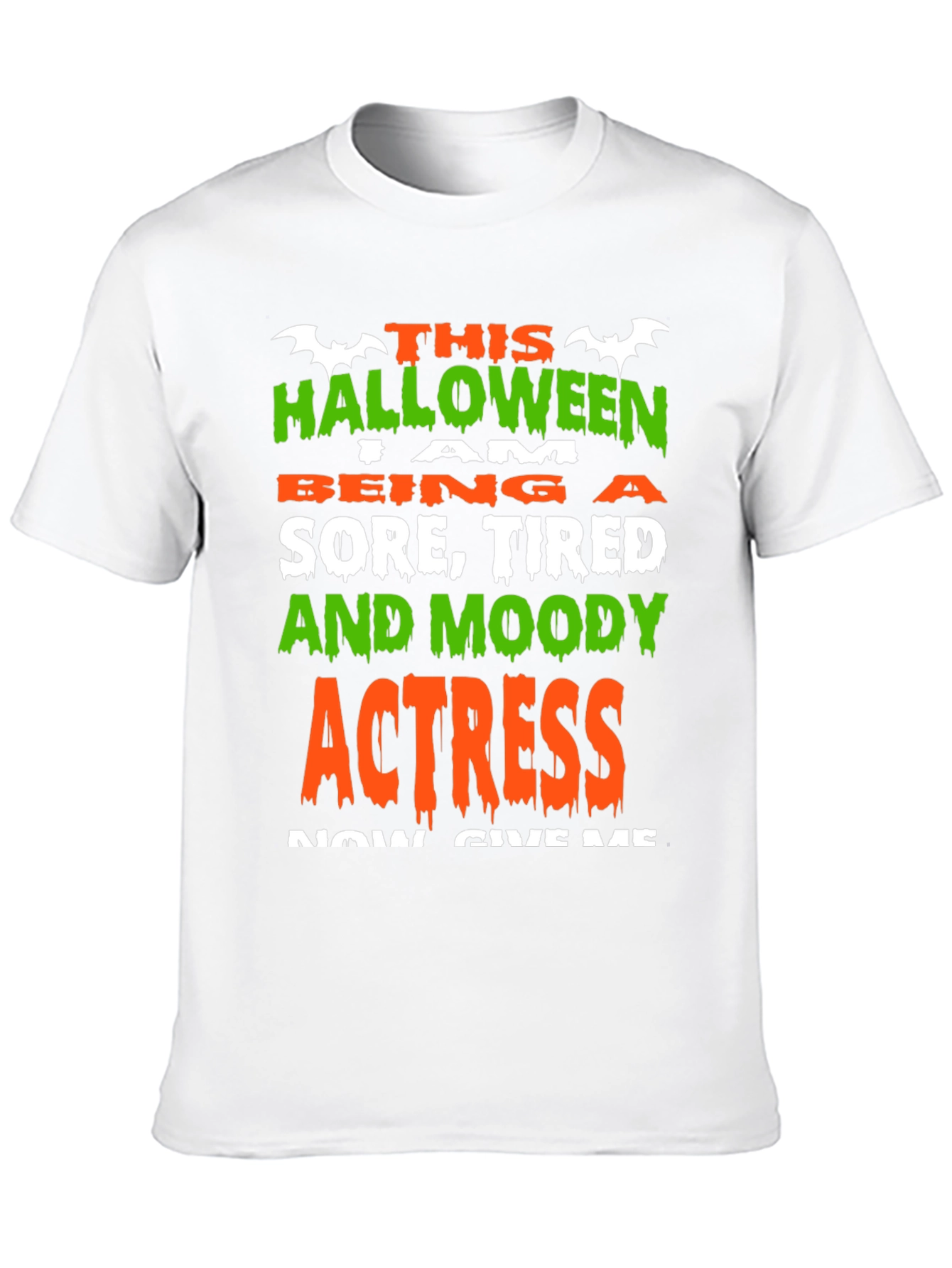 Halloween Actress Graphic Tee - Sore Tired Moody!