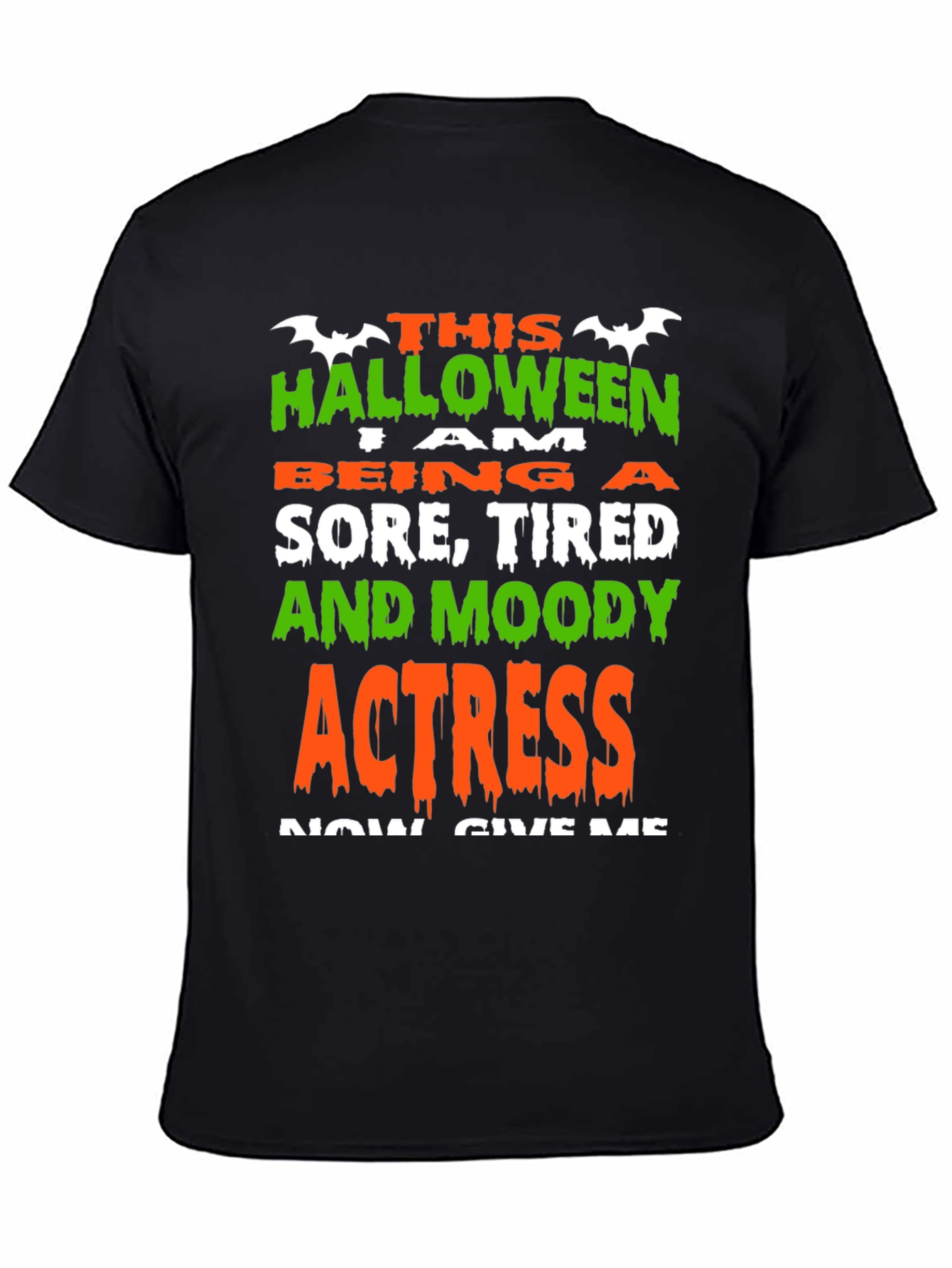 Halloween Actress Graphic Tee - Sore Tired Moody!