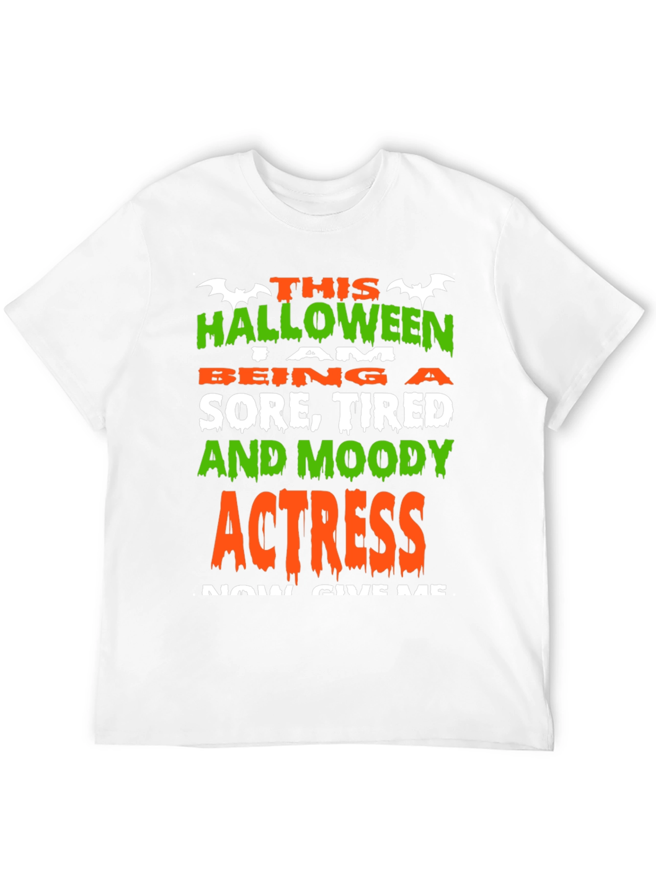 Halloween Actress Graphic Tee - Sore Tired Moody!