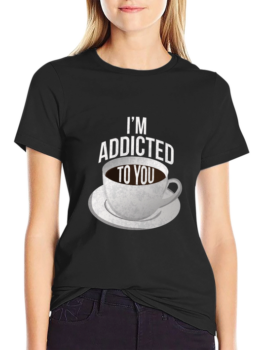 Addicted to You Graphic Tee