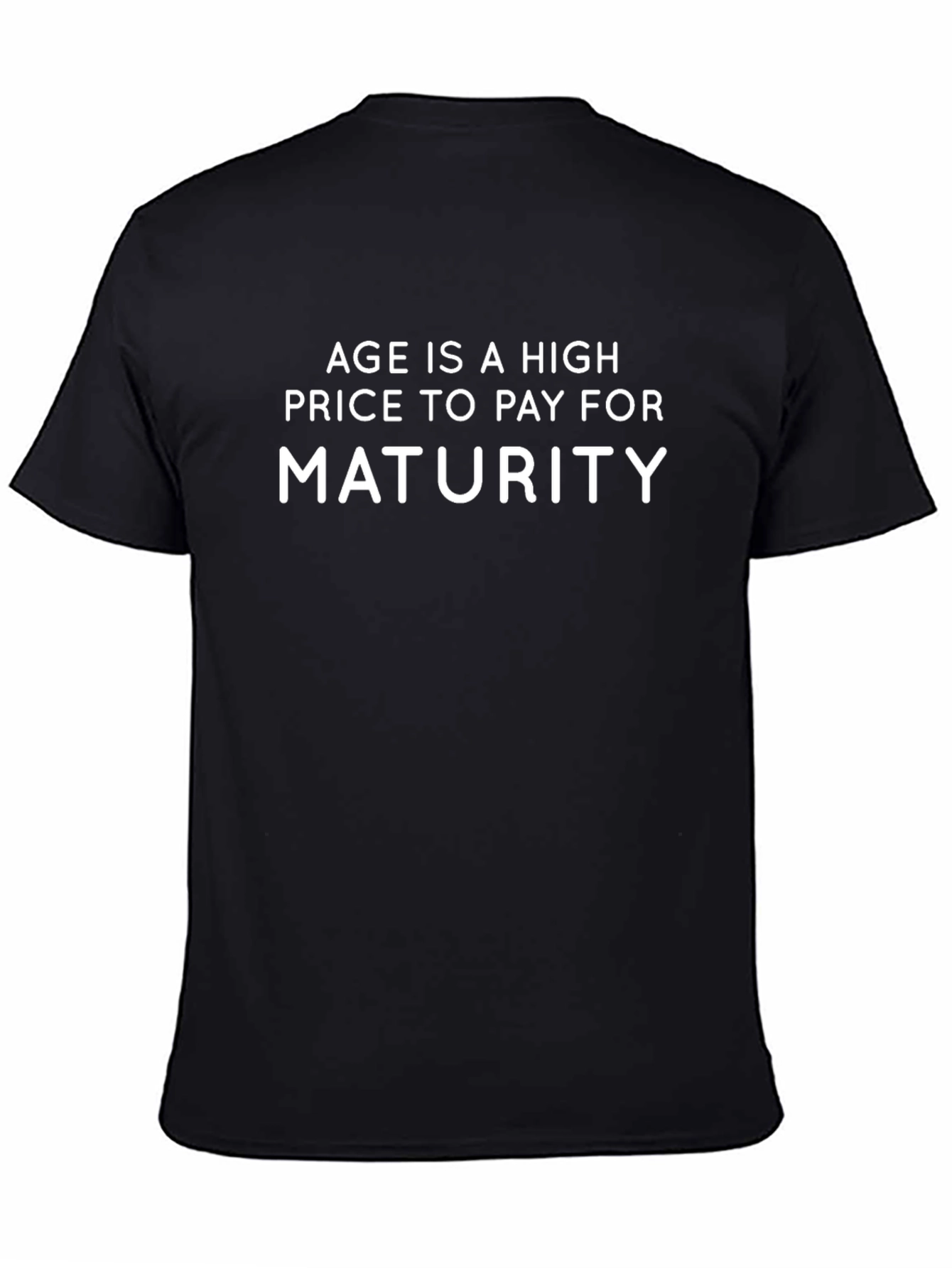 Age is a High Price T-Shirt