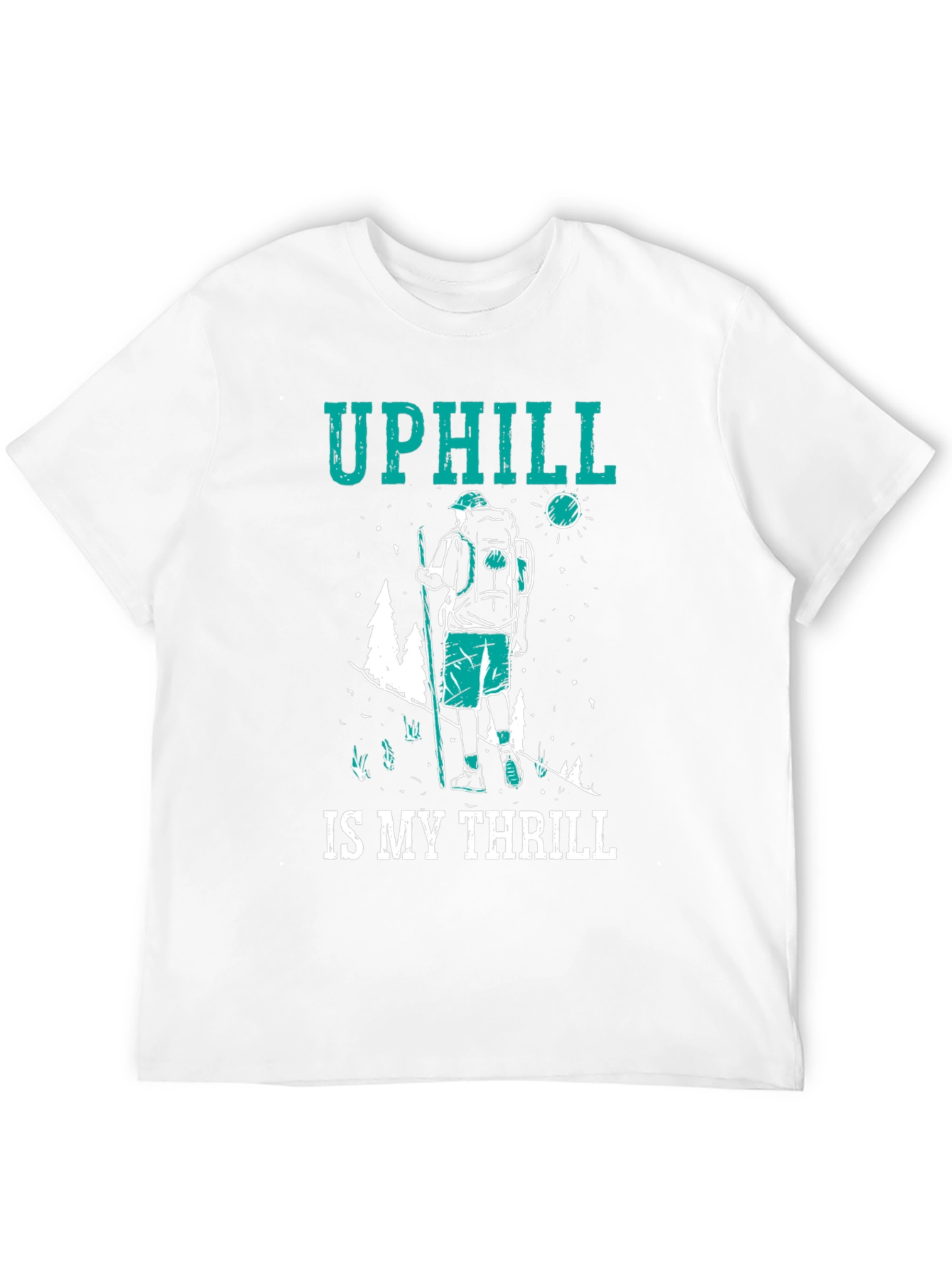 Uphill is My Thrill Hiking T-Shirt