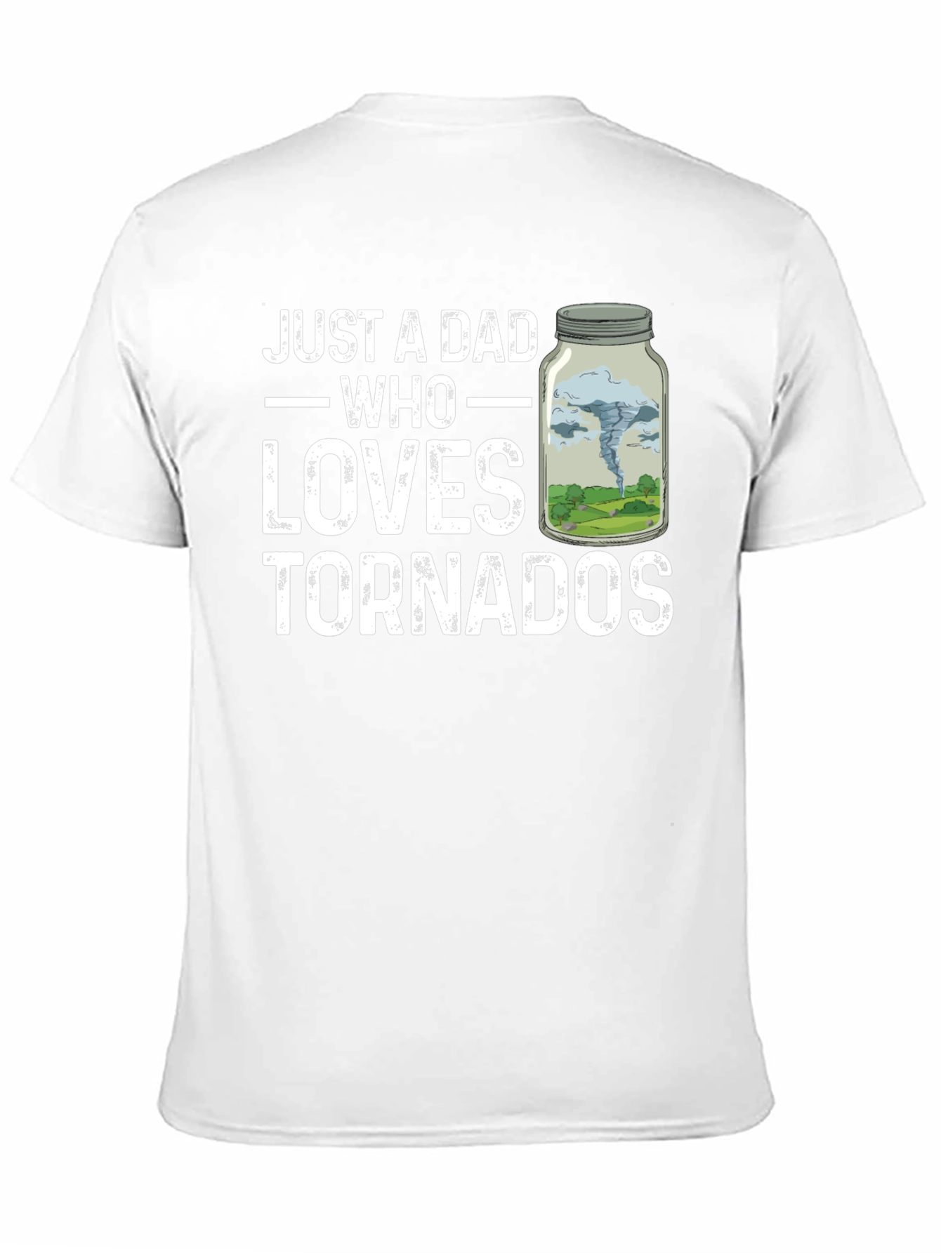 Just A Dad Who Loves Tornadoes T-Shirt