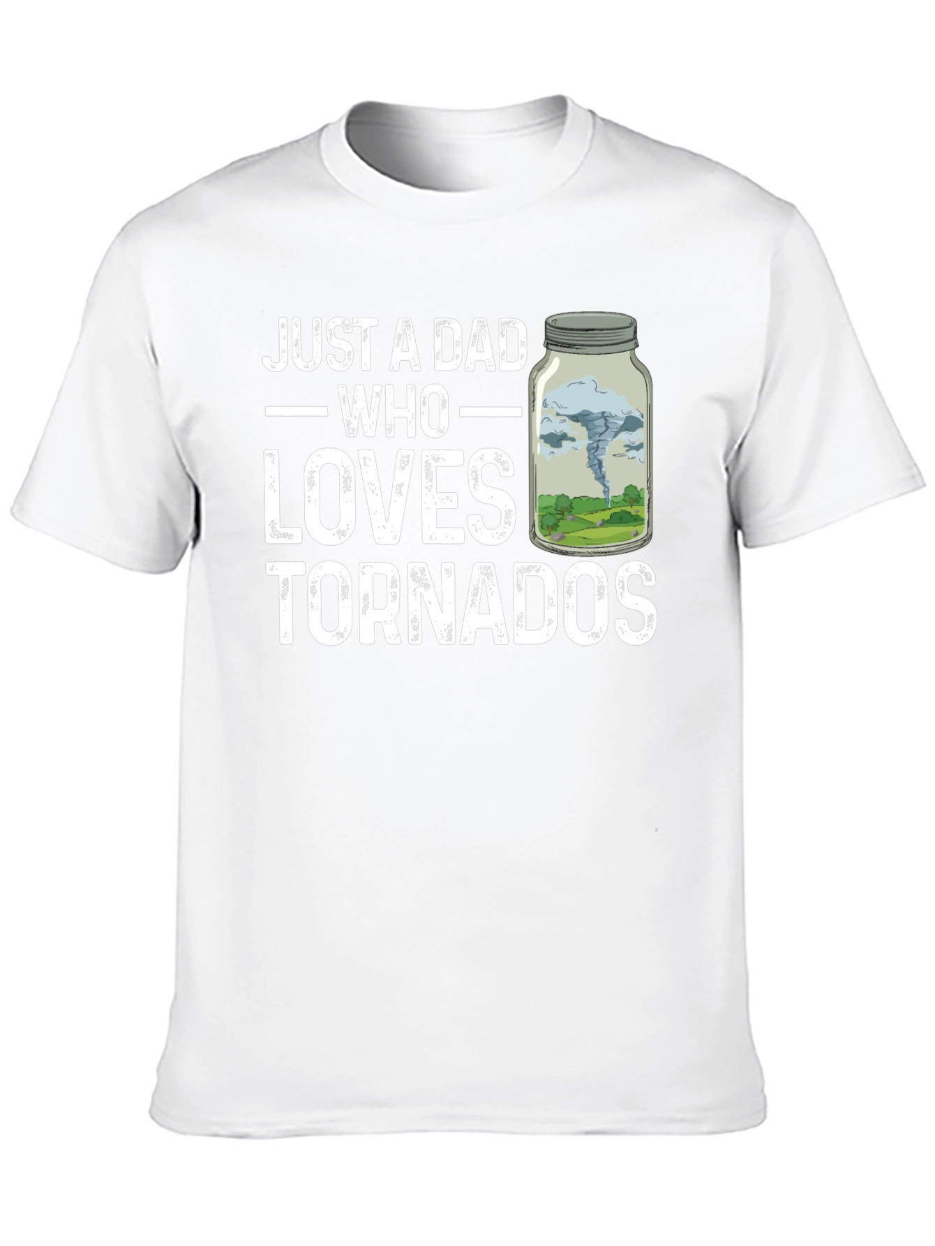 Just A Dad Who Loves Tornadoes T-Shirt