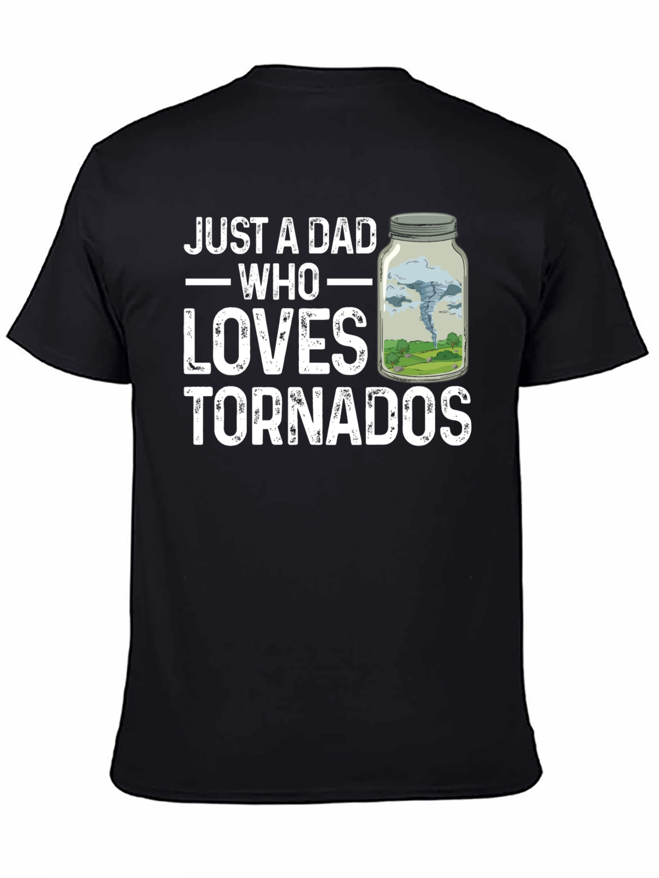 Just A Dad Who Loves Tornadoes T-Shirt