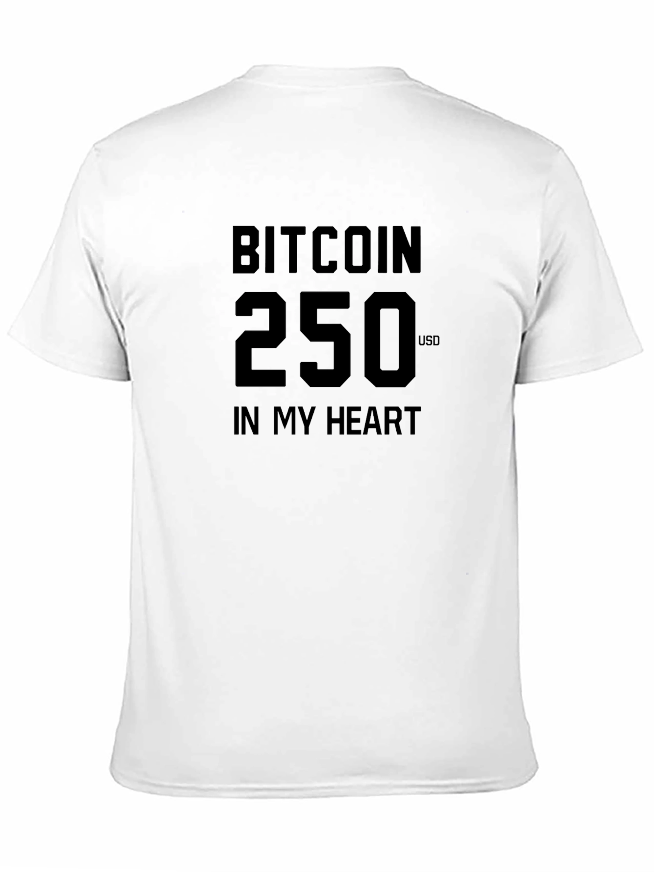 Bitcoin 250 USD In My Heart Black T-Shirt
