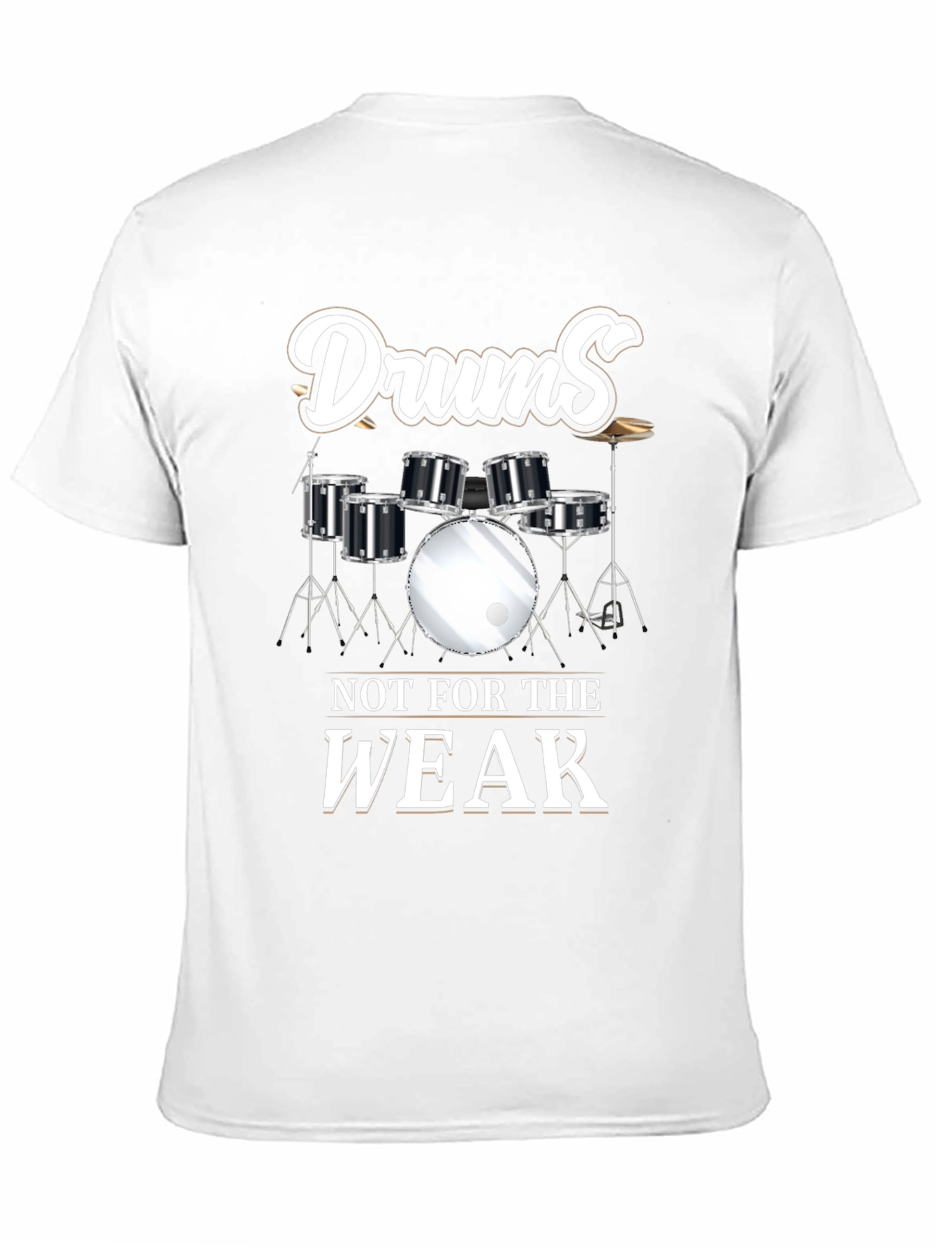 Drums Not For The Weak Graphic Tee