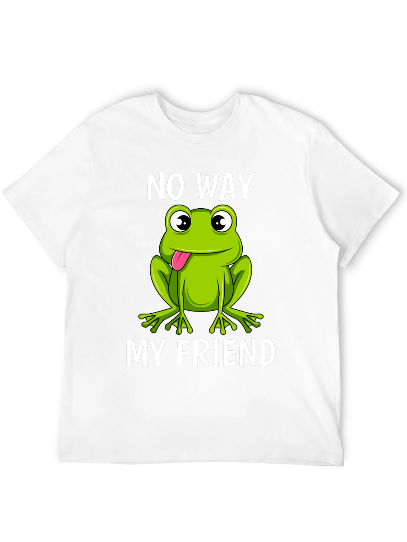 No Way My Friend Frog Graphic T-Shirt