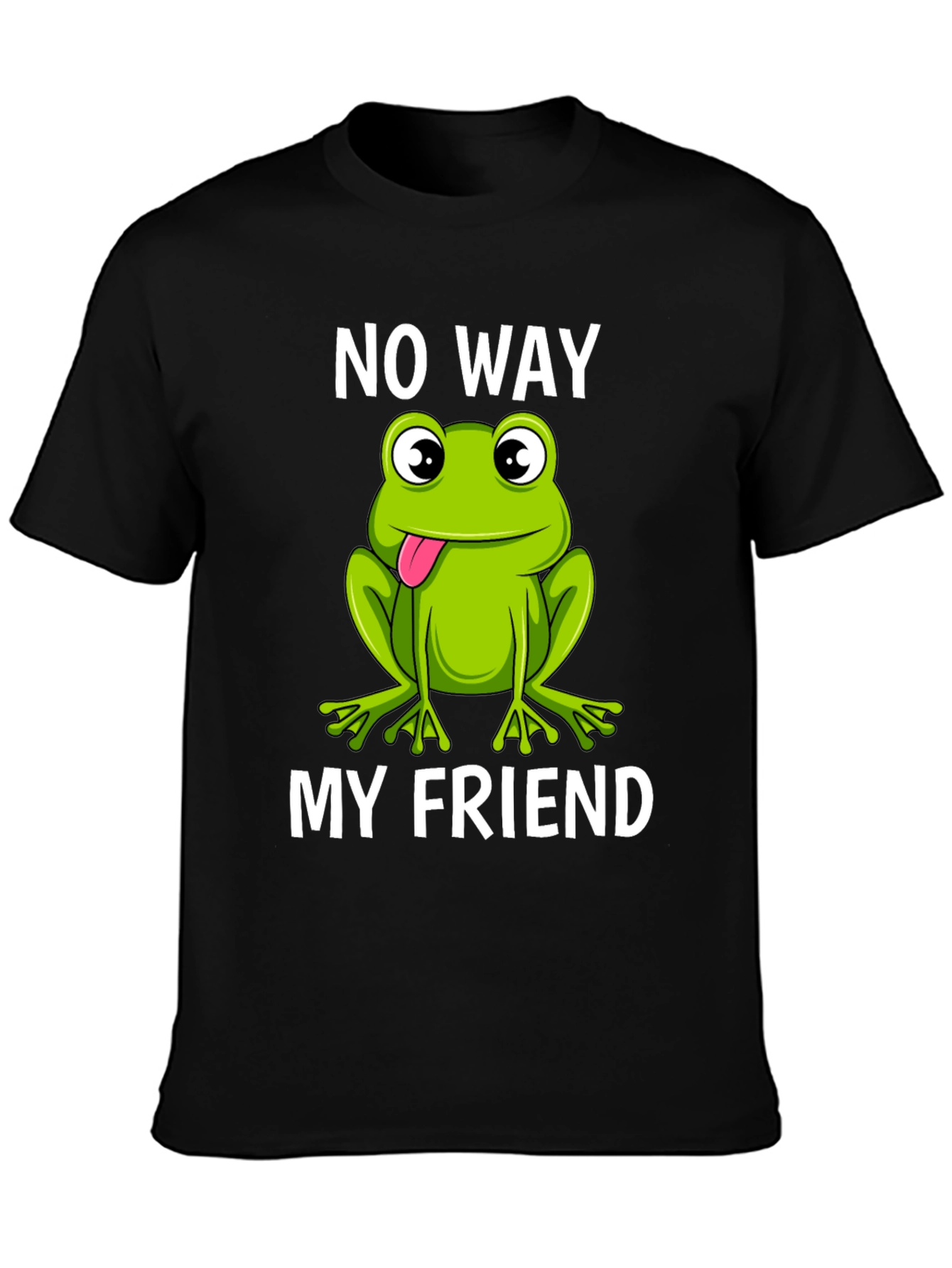 No Way My Friend Frog Graphic T-Shirt
