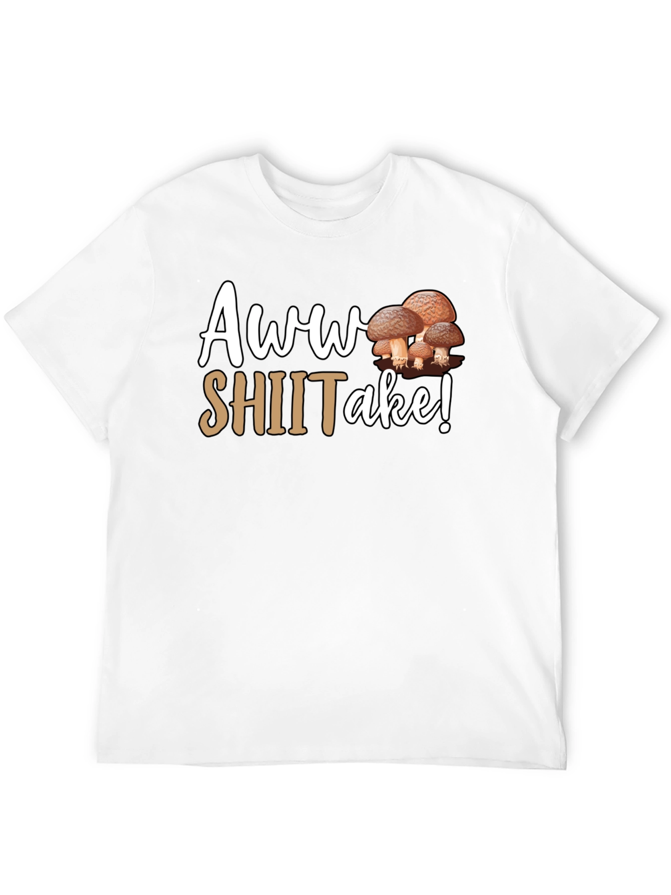 Awww Shiitake! Funny Mushroom T-Shirt