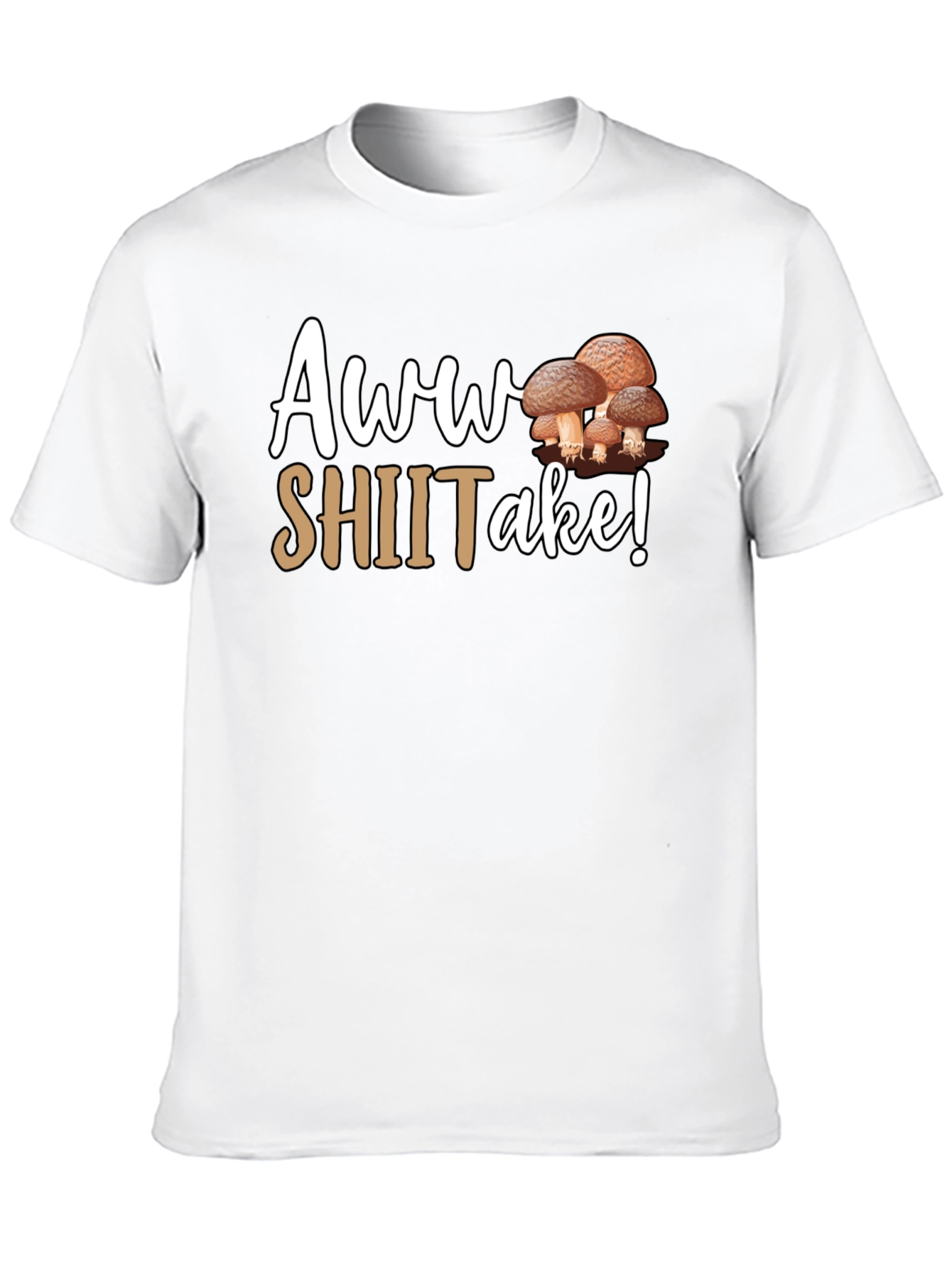 Awww Shiitake! Funny Mushroom T-Shirt