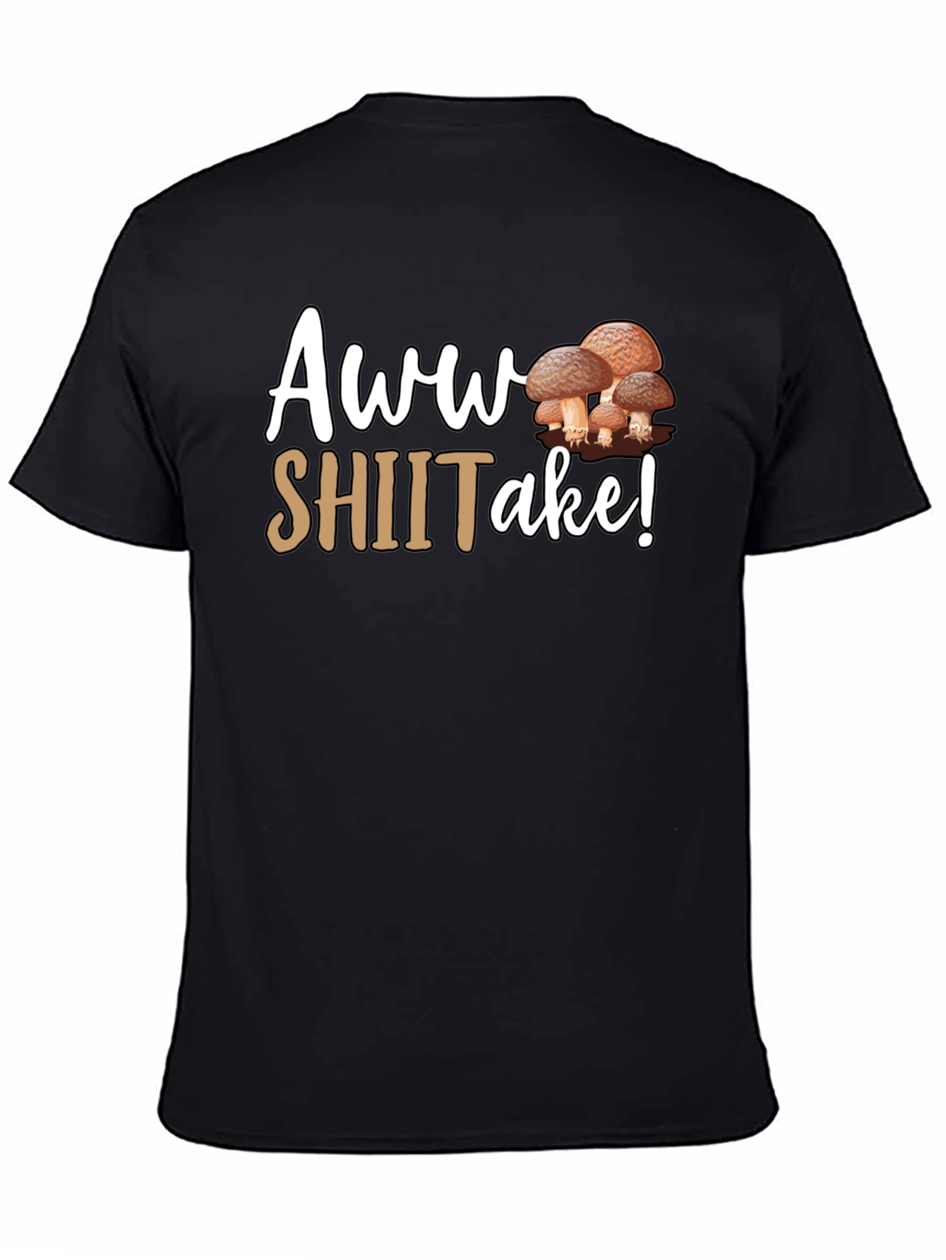 Awww Shiitake! Funny Mushroom T-Shirt