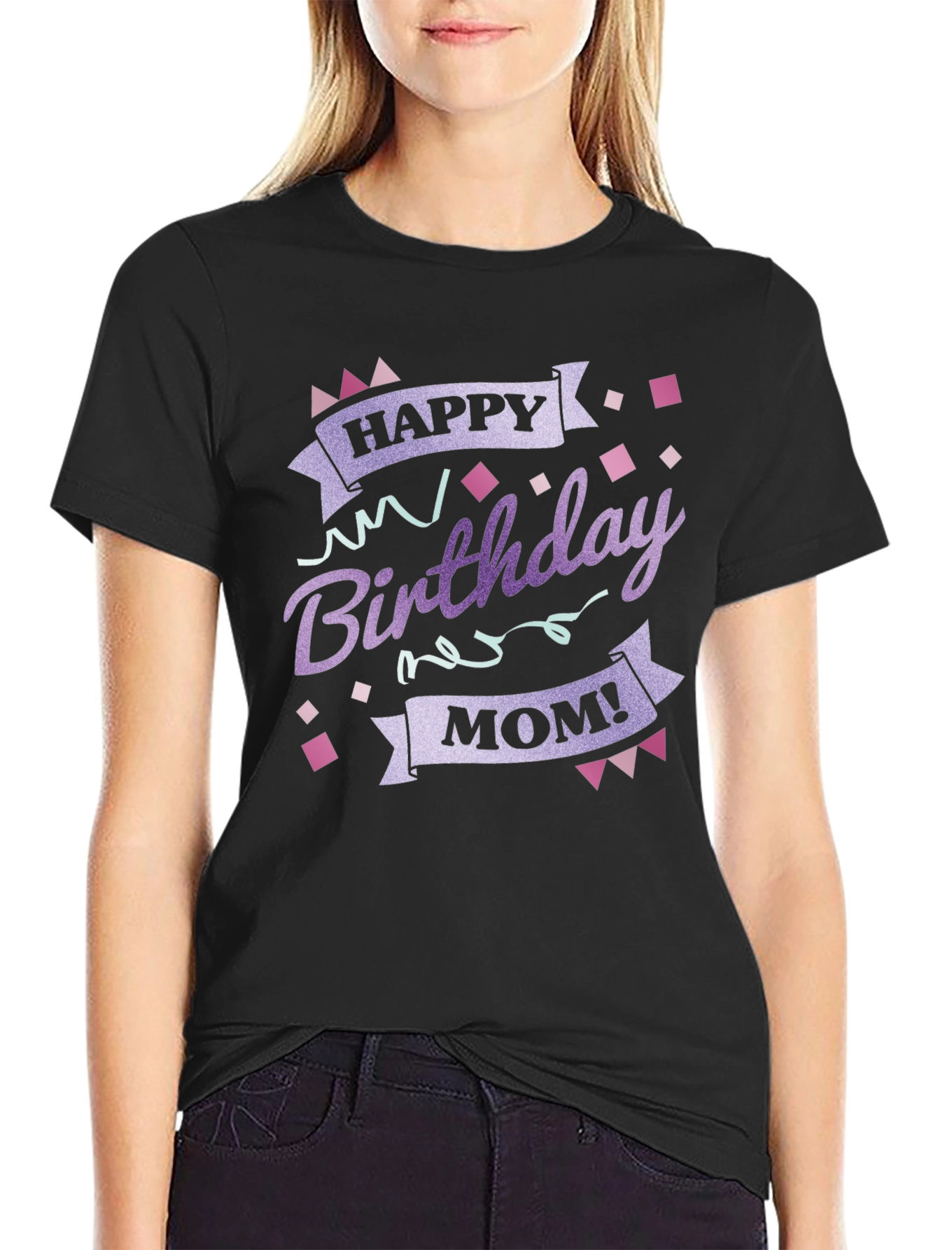 Happy Birthday Mom Graphic T-Shirt