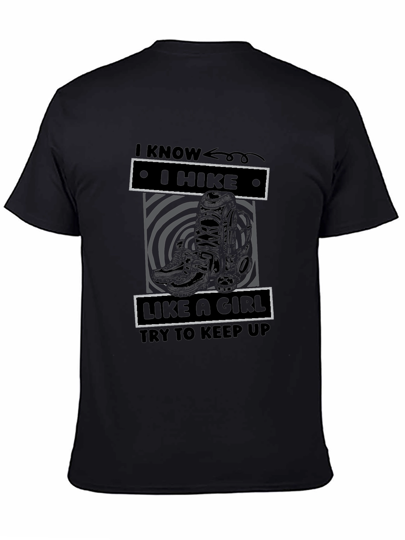 I Hike Like A Girl - Funny Hiking T-Shirt