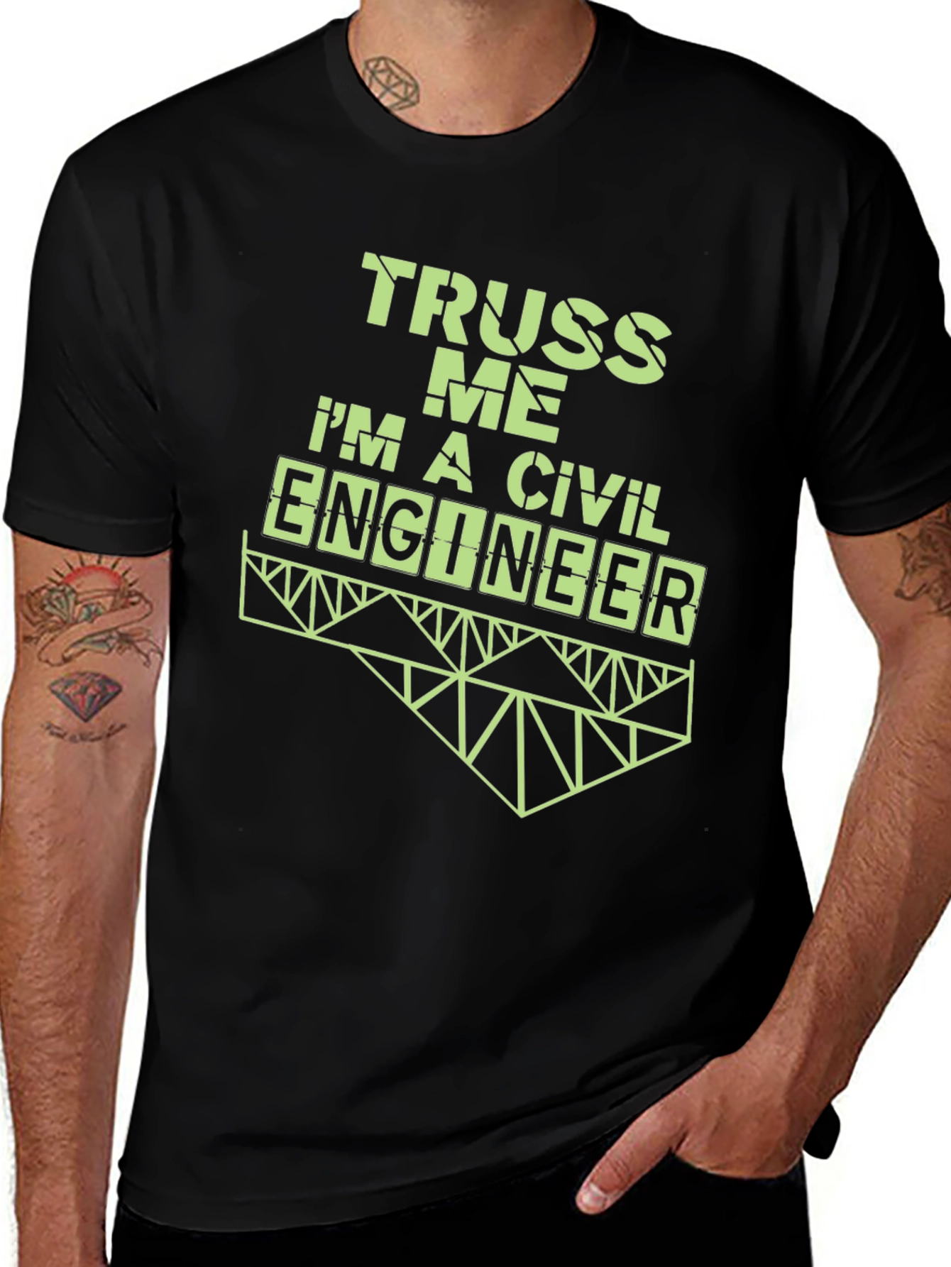 Truss Me Im A Civil Engineer T-Shirt