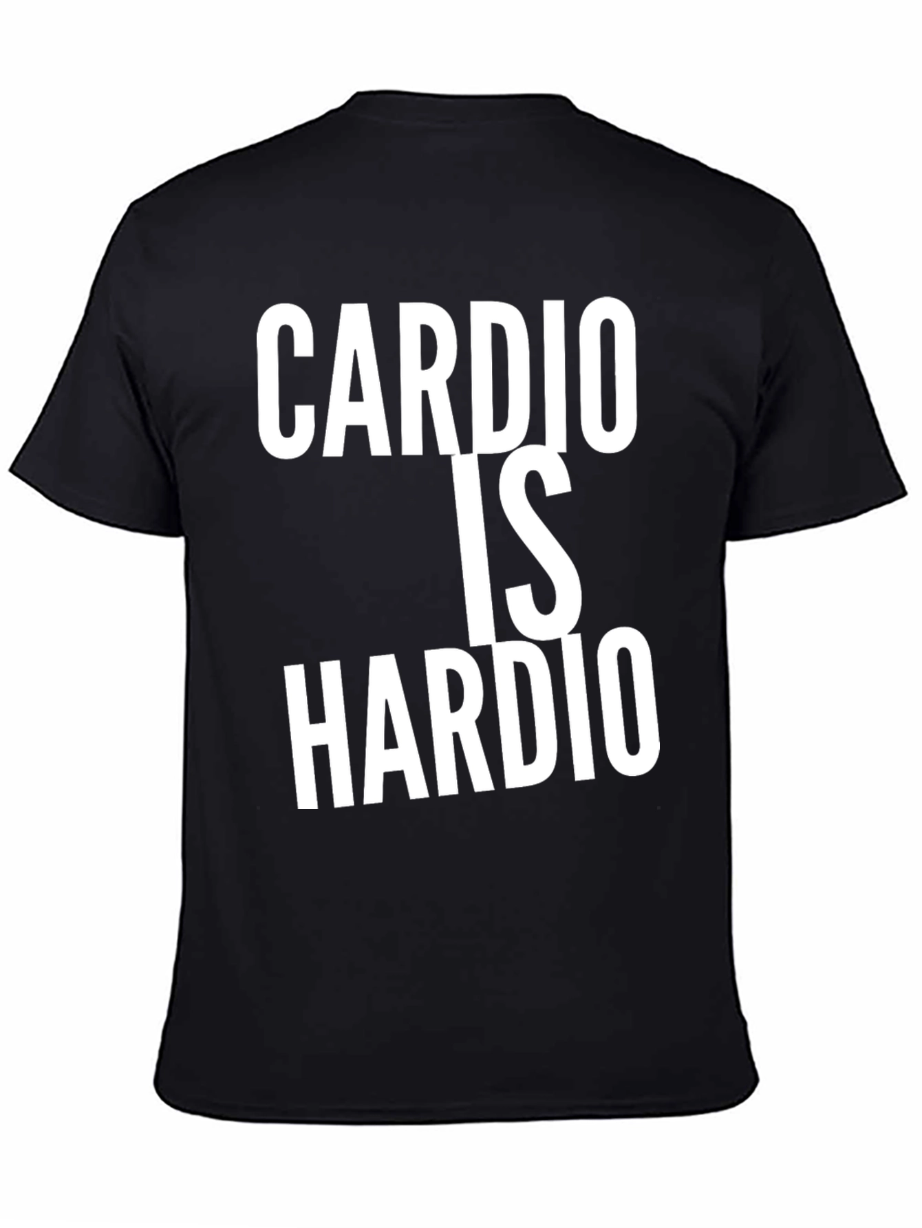 Cardio Is Hardio Black T-Shirt Funny Workout Tee