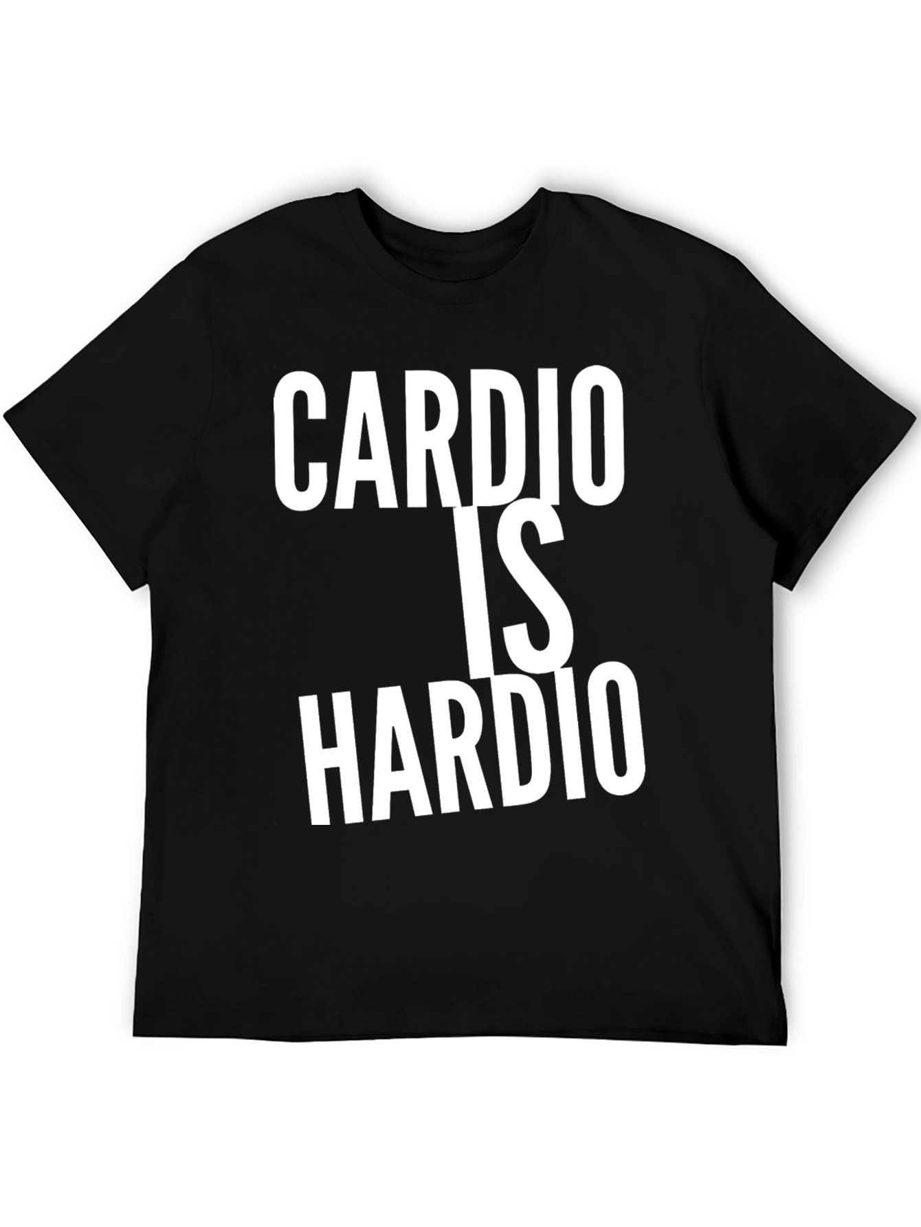 Cardio Is Hardio Black T-Shirt Funny Workout Tee