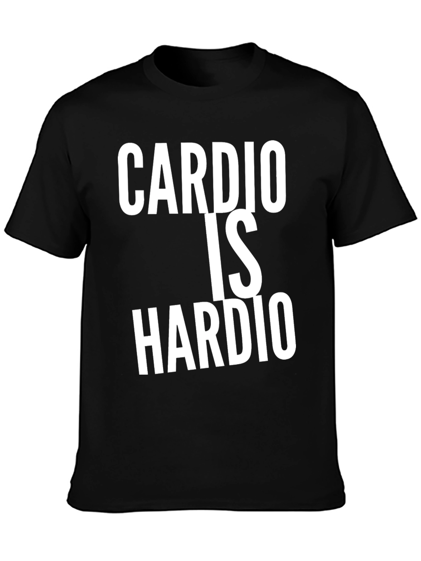 Cardio Is Hardio Black T-Shirt Funny Workout Tee