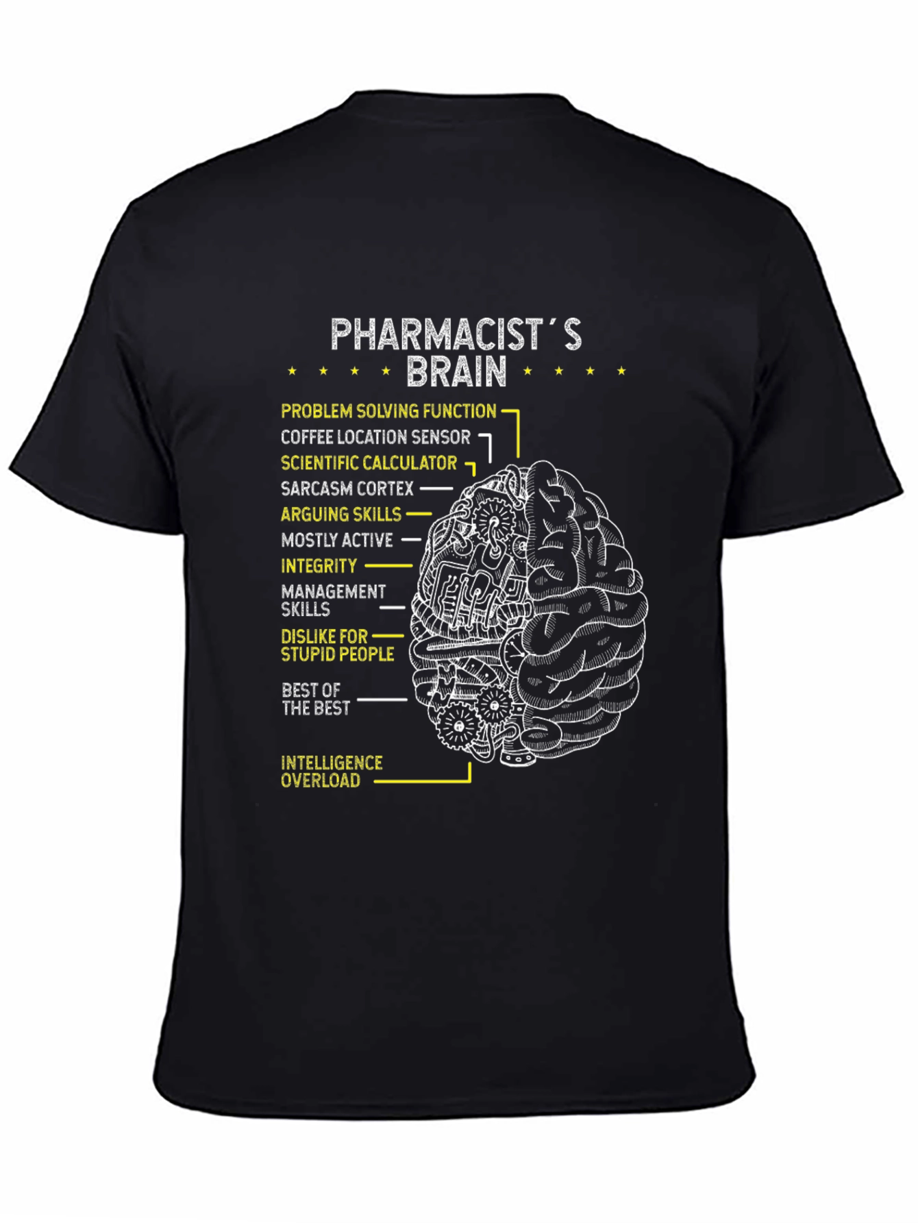 Pharmacists Brain T-Shirt - Funny & Smart!