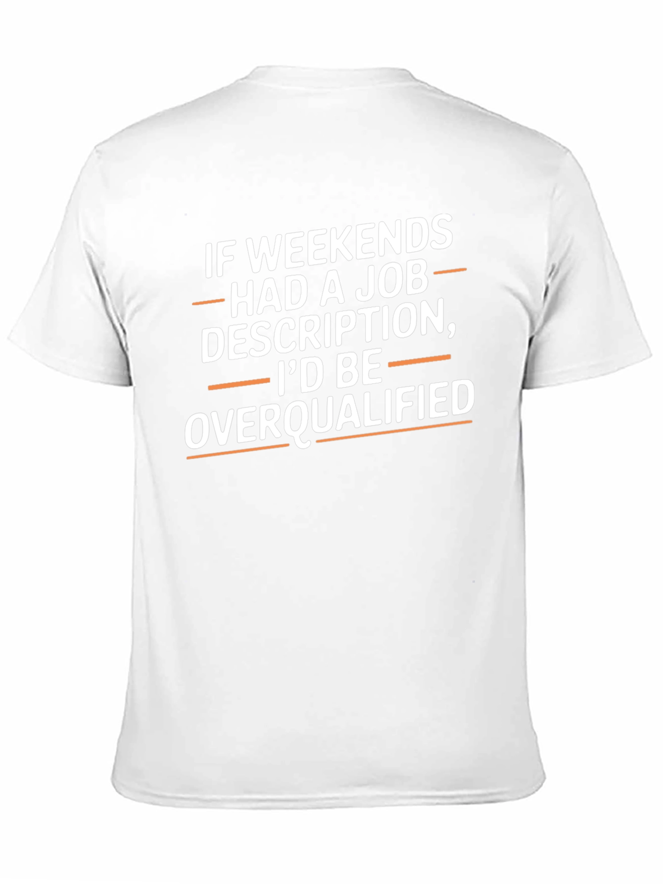 Funny Weekend Overqualified Graphic T-Shirt