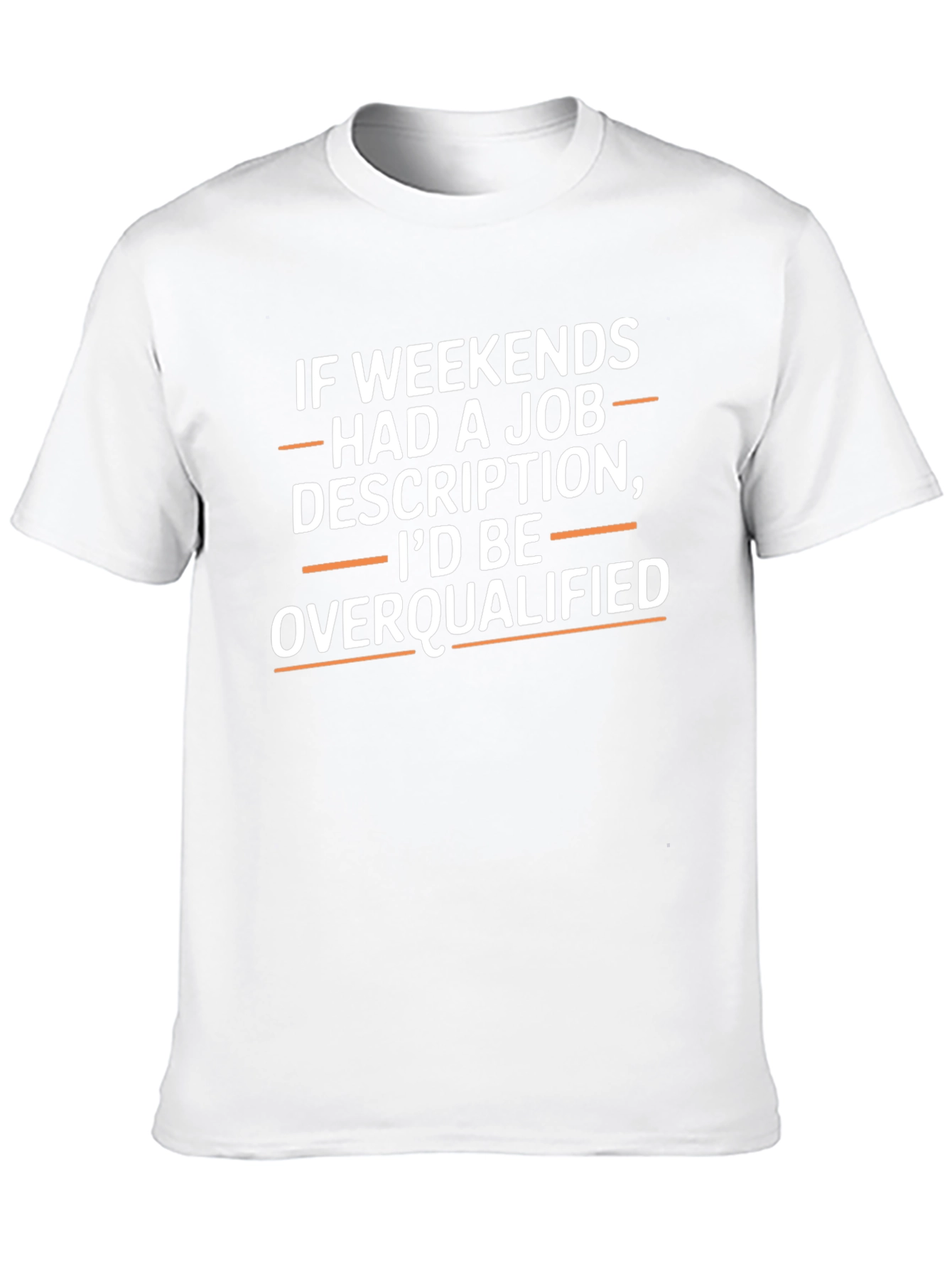 Funny Weekend Overqualified Graphic T-Shirt