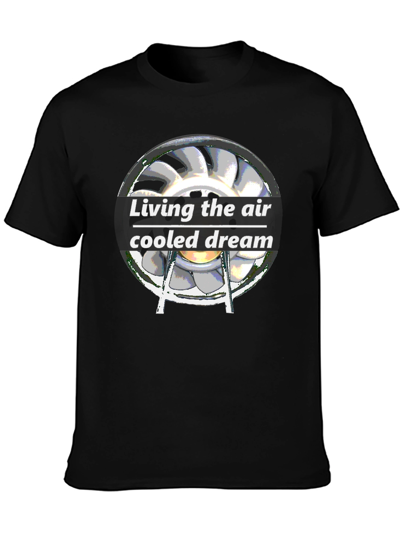 Living the Air Cooled Dream T-Shirt