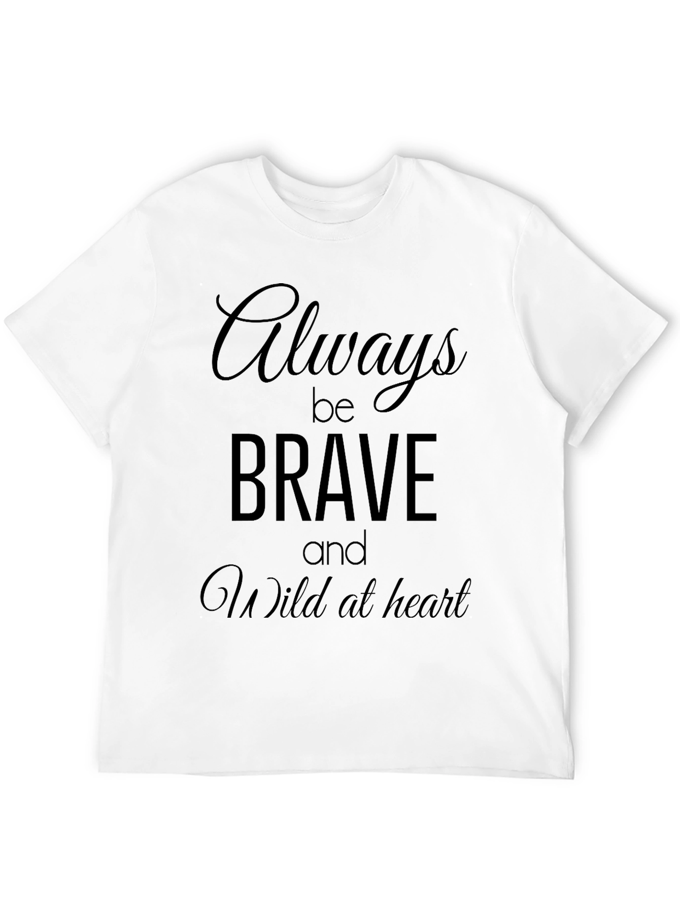 Always Be Brave Graphic Tee