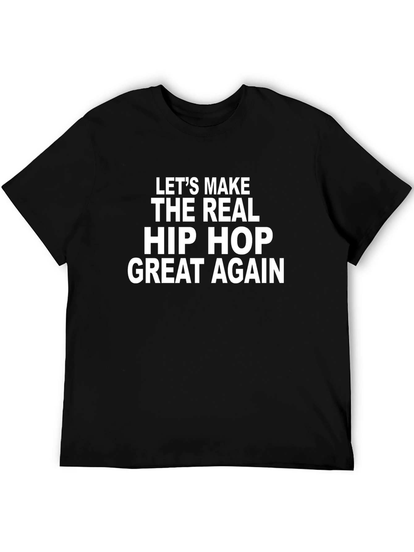 Lets Make Hip Hop Great Again T-Shirt