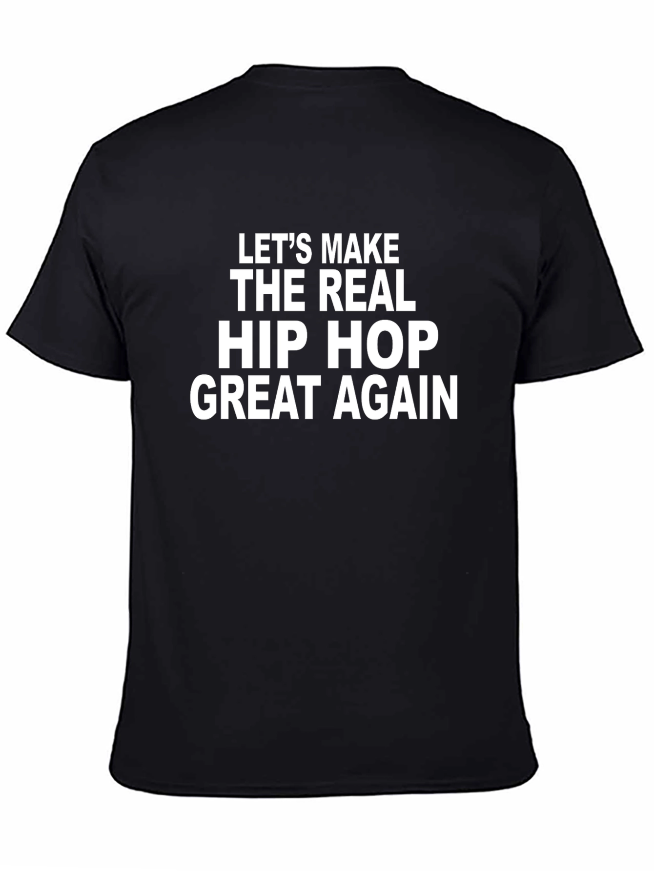 Lets Make Hip Hop Great Again T-Shirt