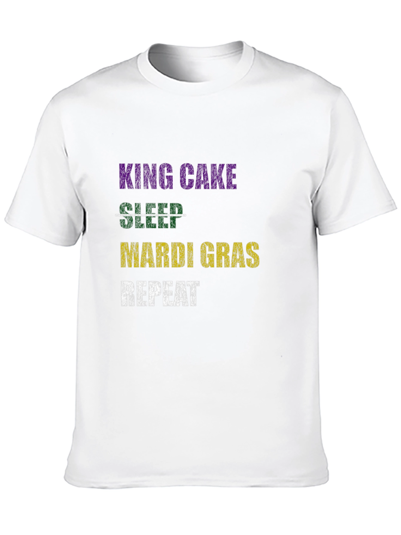King Cake Mardi Gras T-Shirt - Repeat