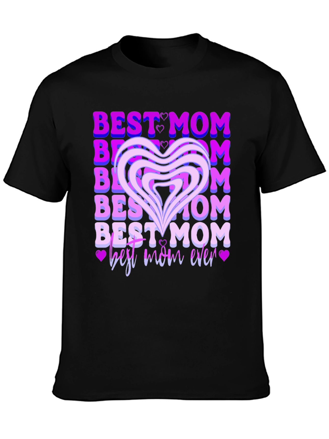 Best Mom Ever T-Shirt - Heart Graphic Tee