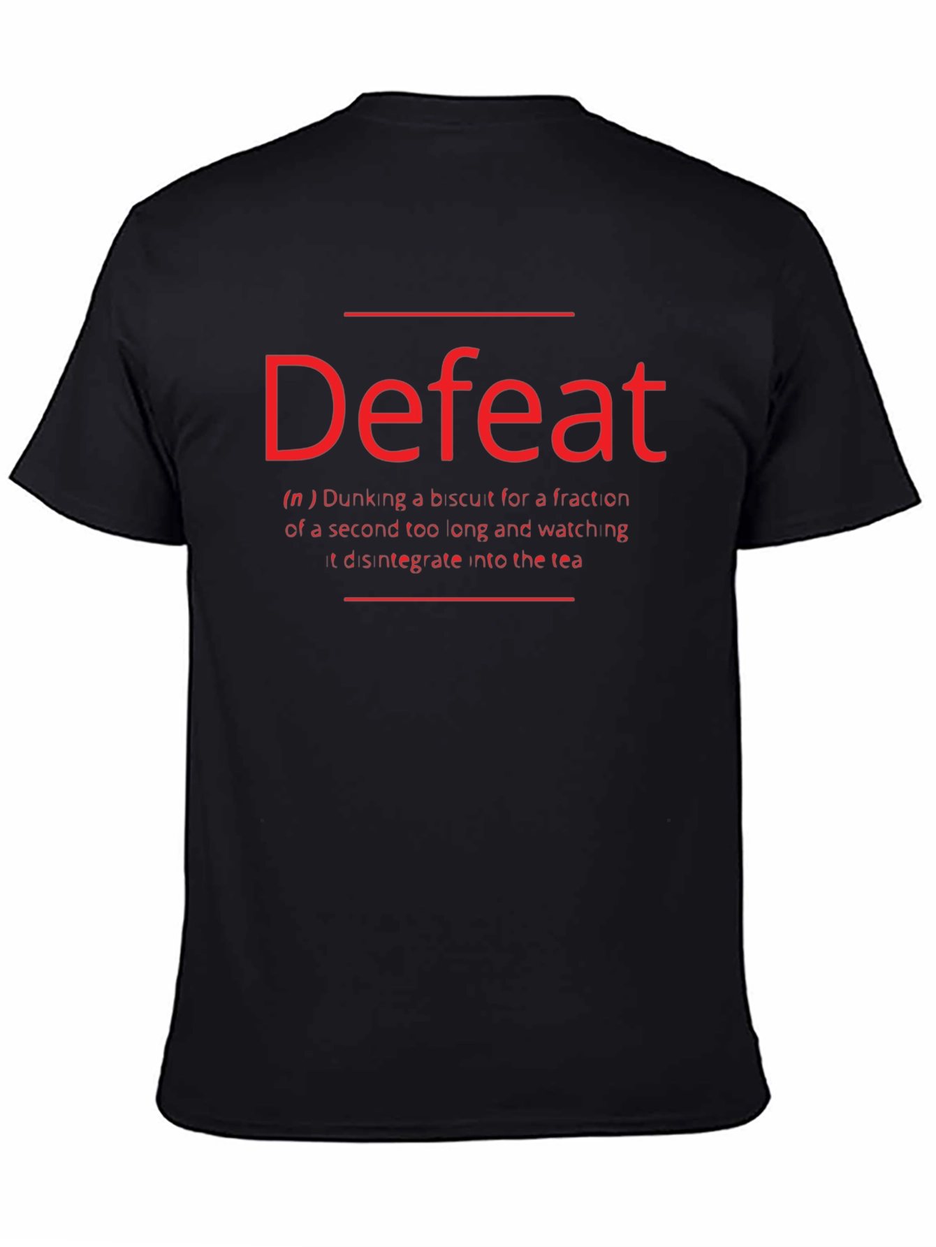 Defeat Biscuit Dunking Black T-Shirt Funny Definition