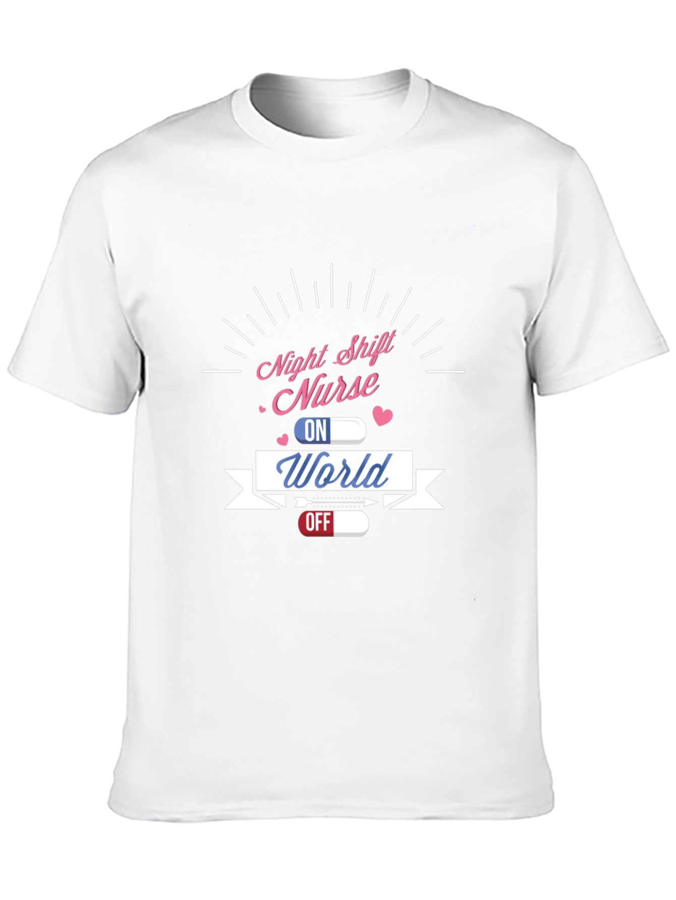 Night Shift Nurse World On Off T-Shirt