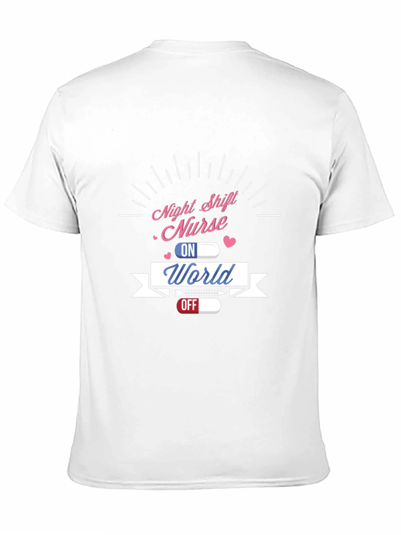 Night Shift Nurse World On Off T-Shirt