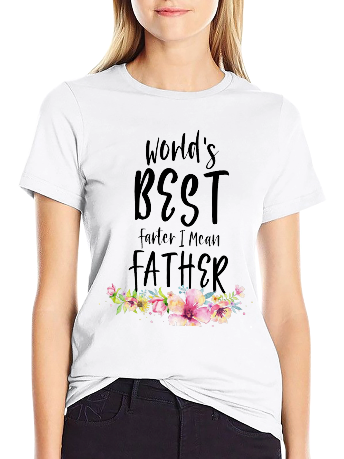 Worlds Best Farte I Mean Father T-Shirt