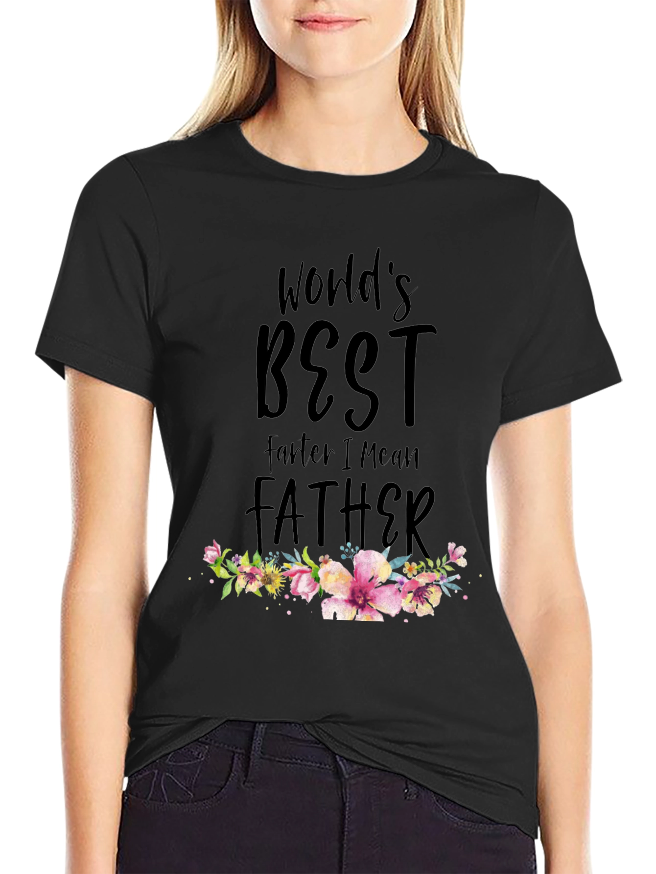 Worlds Best Farte I Mean Father T-Shirt