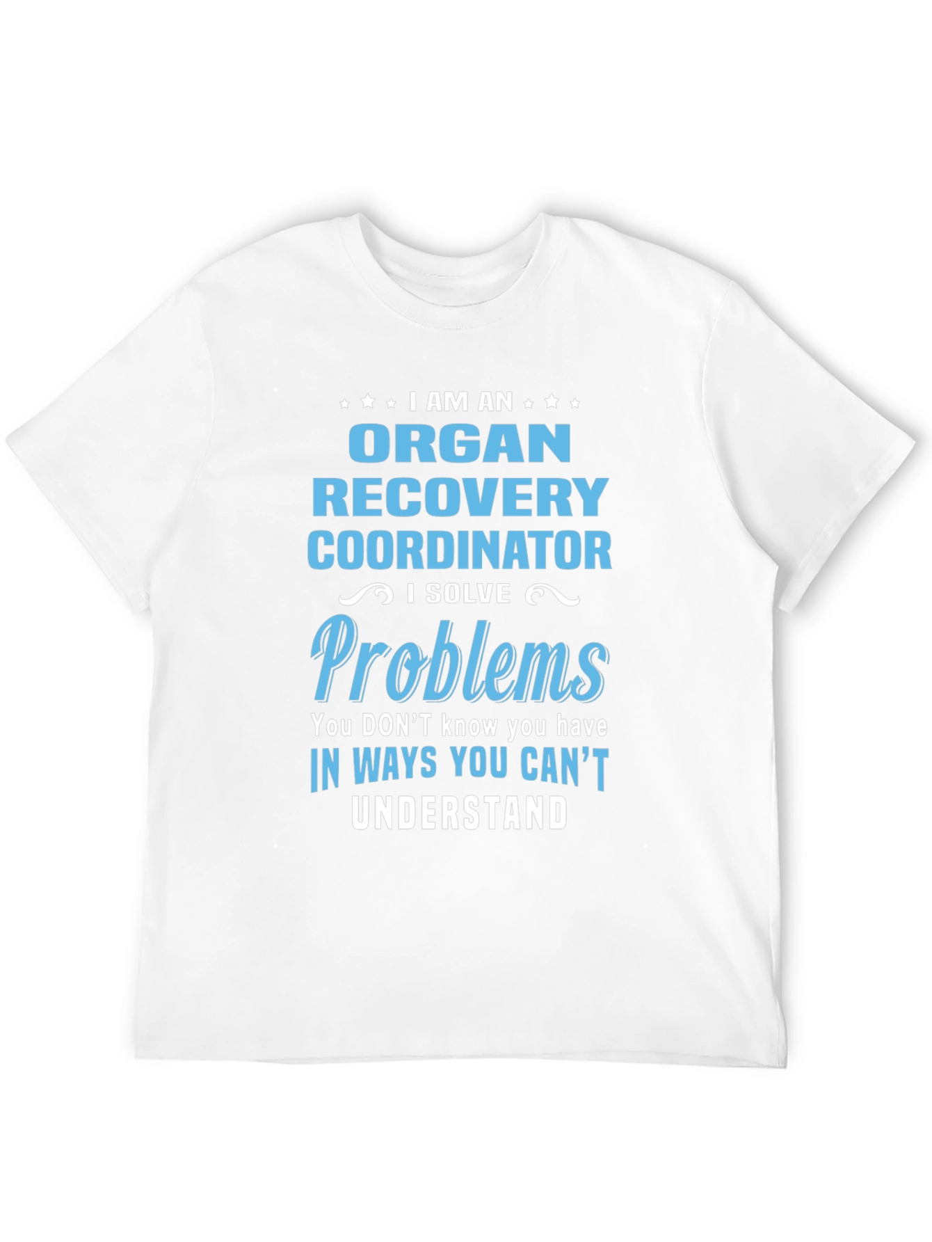 Organ Recovery Coordinator T-Shirt