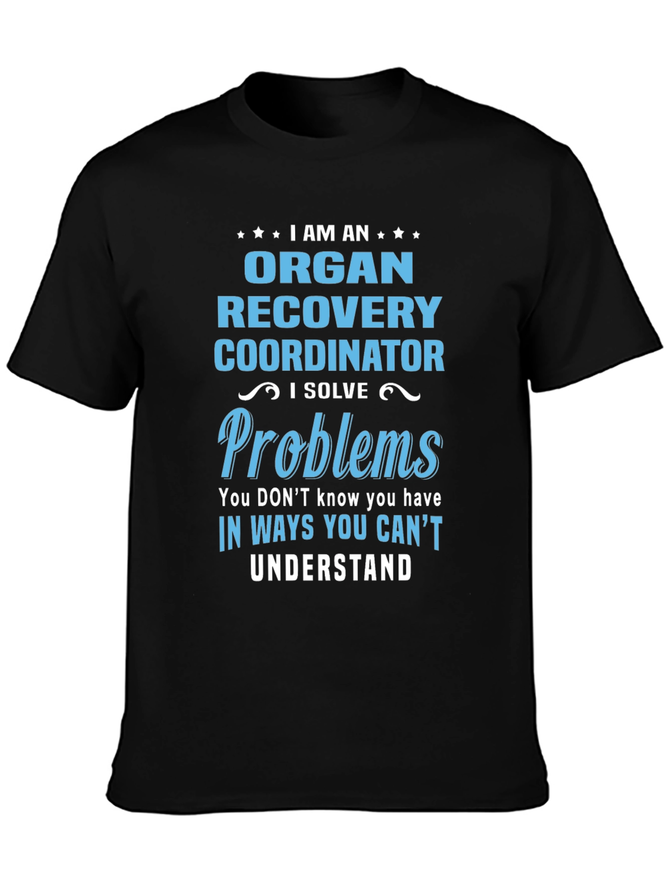 Organ Recovery Coordinator T-Shirt