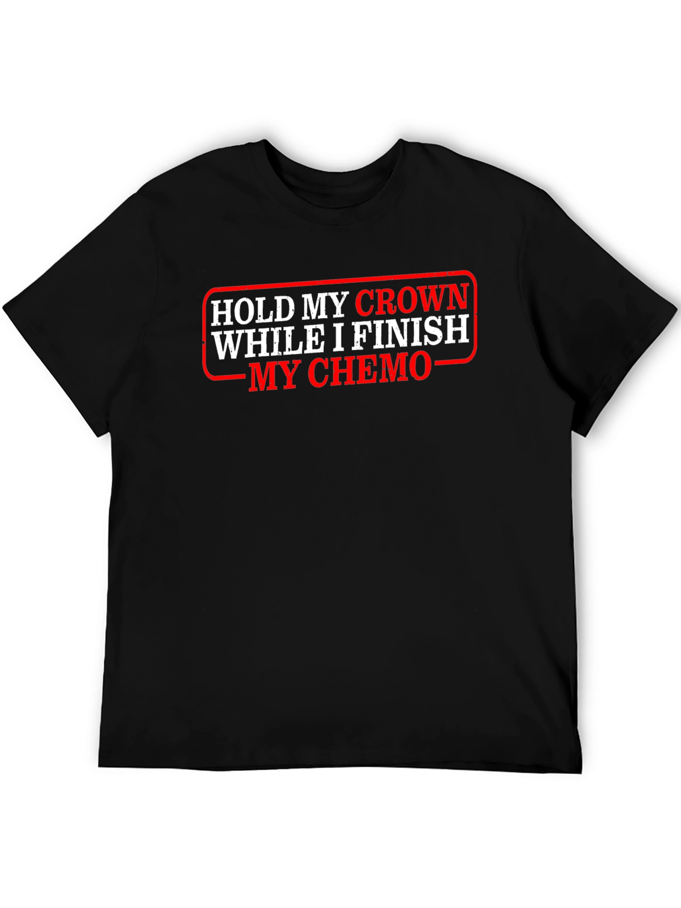 Hold My Crown Chemo Graphic Tee