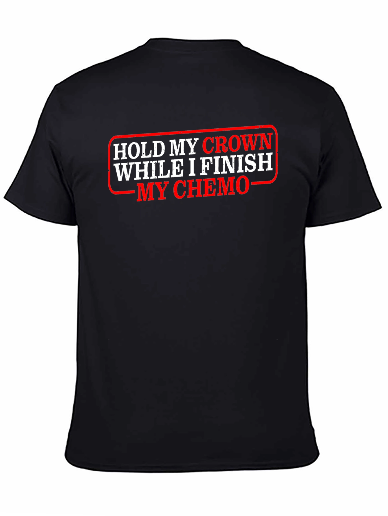 Hold My Crown Chemo Graphic Tee