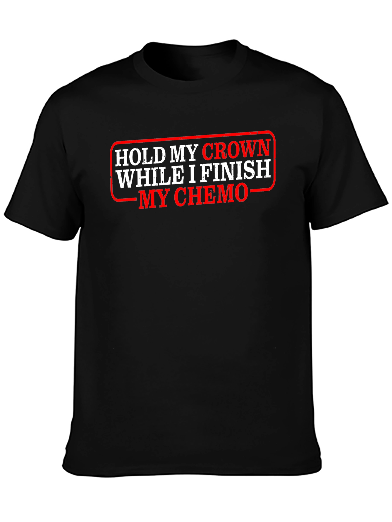 Hold My Crown Chemo Graphic Tee