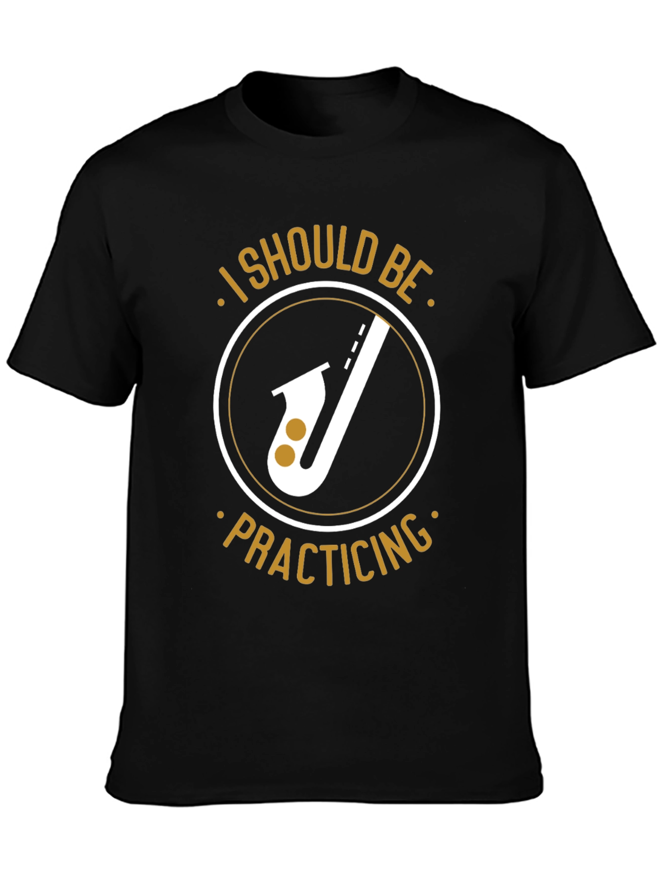 I Should Be Practicing Saxophone T-Shirt