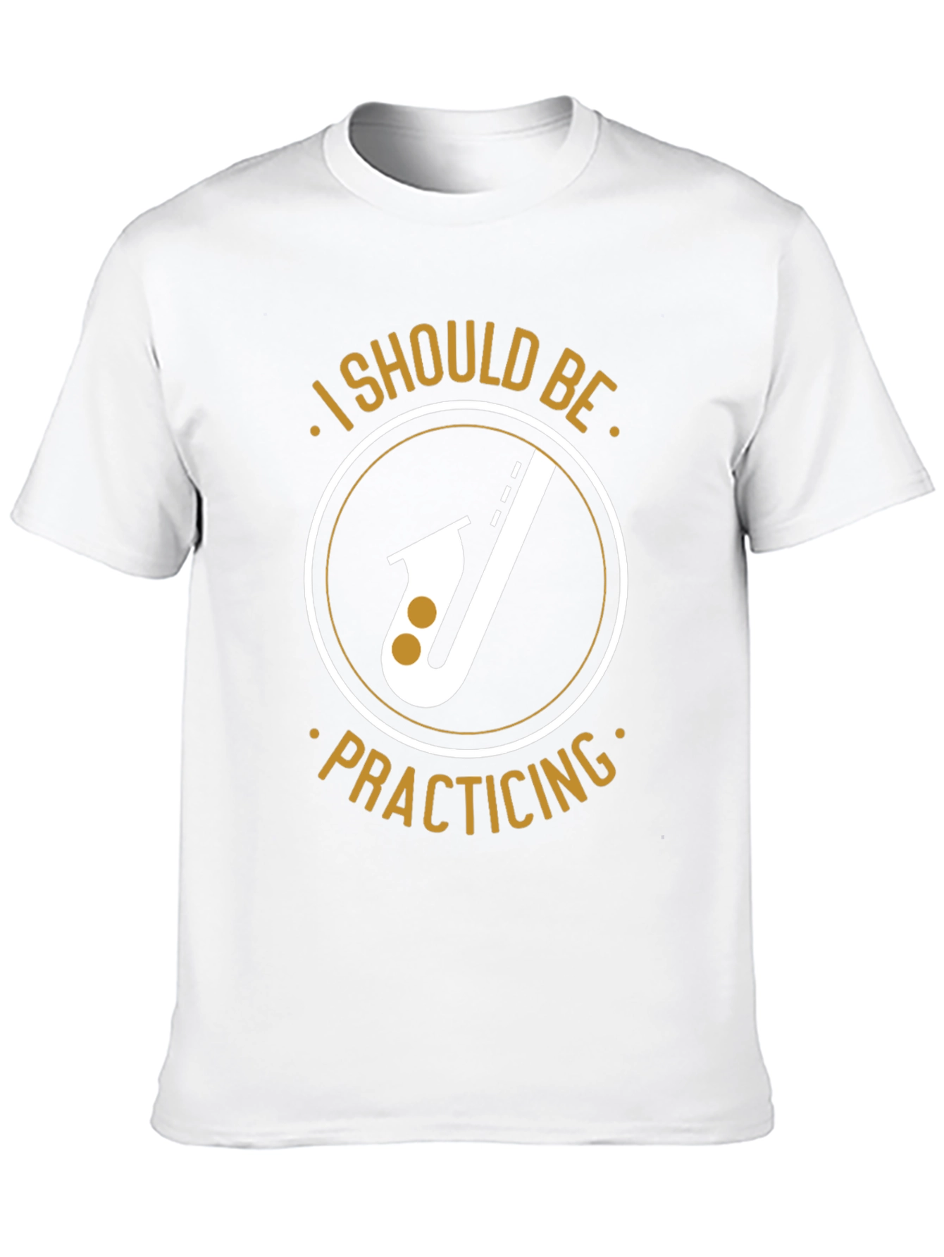 I Should Be Practicing Saxophone T-Shirt