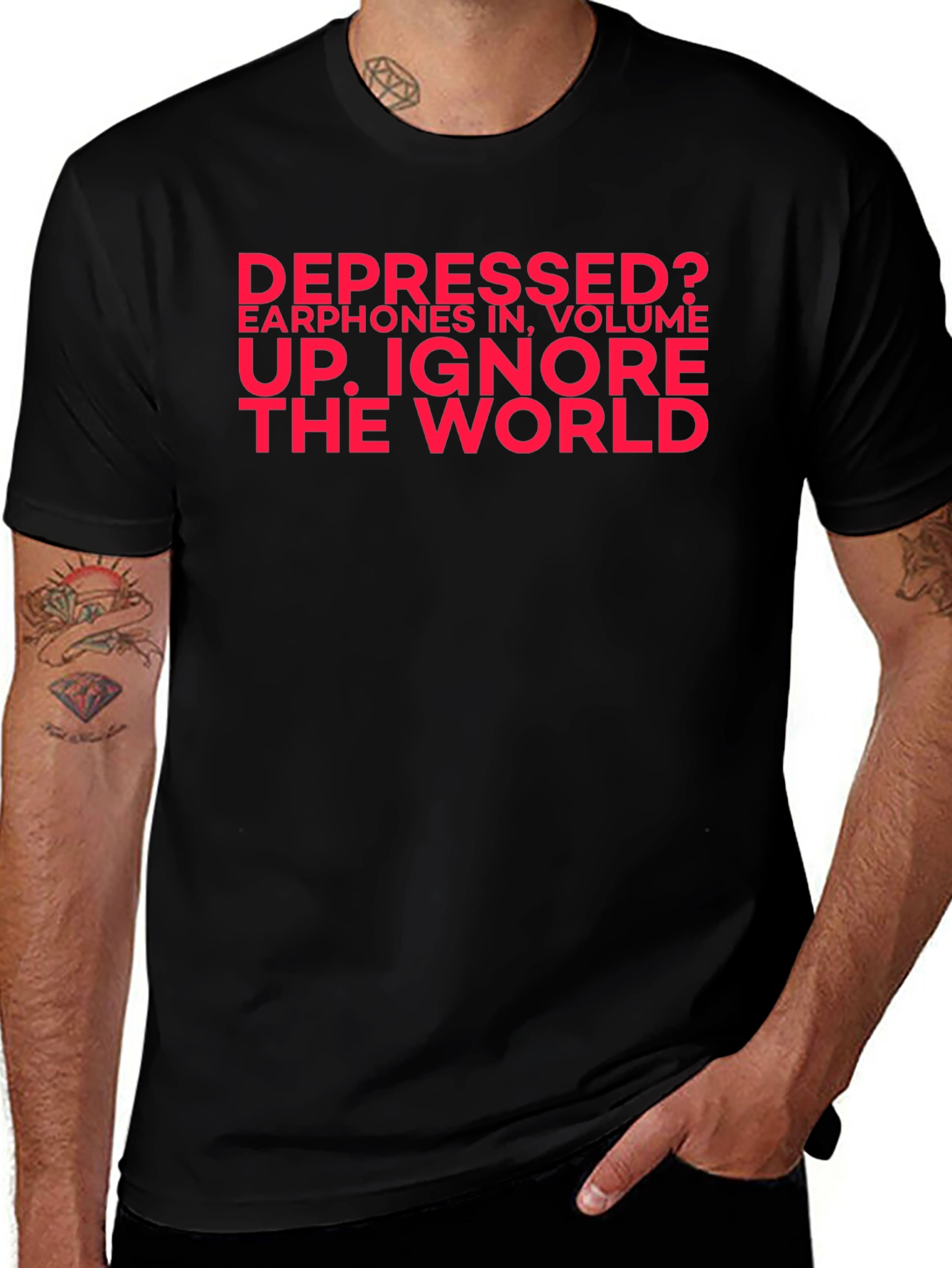 Depressed? Ignore the World Black T-Shirt